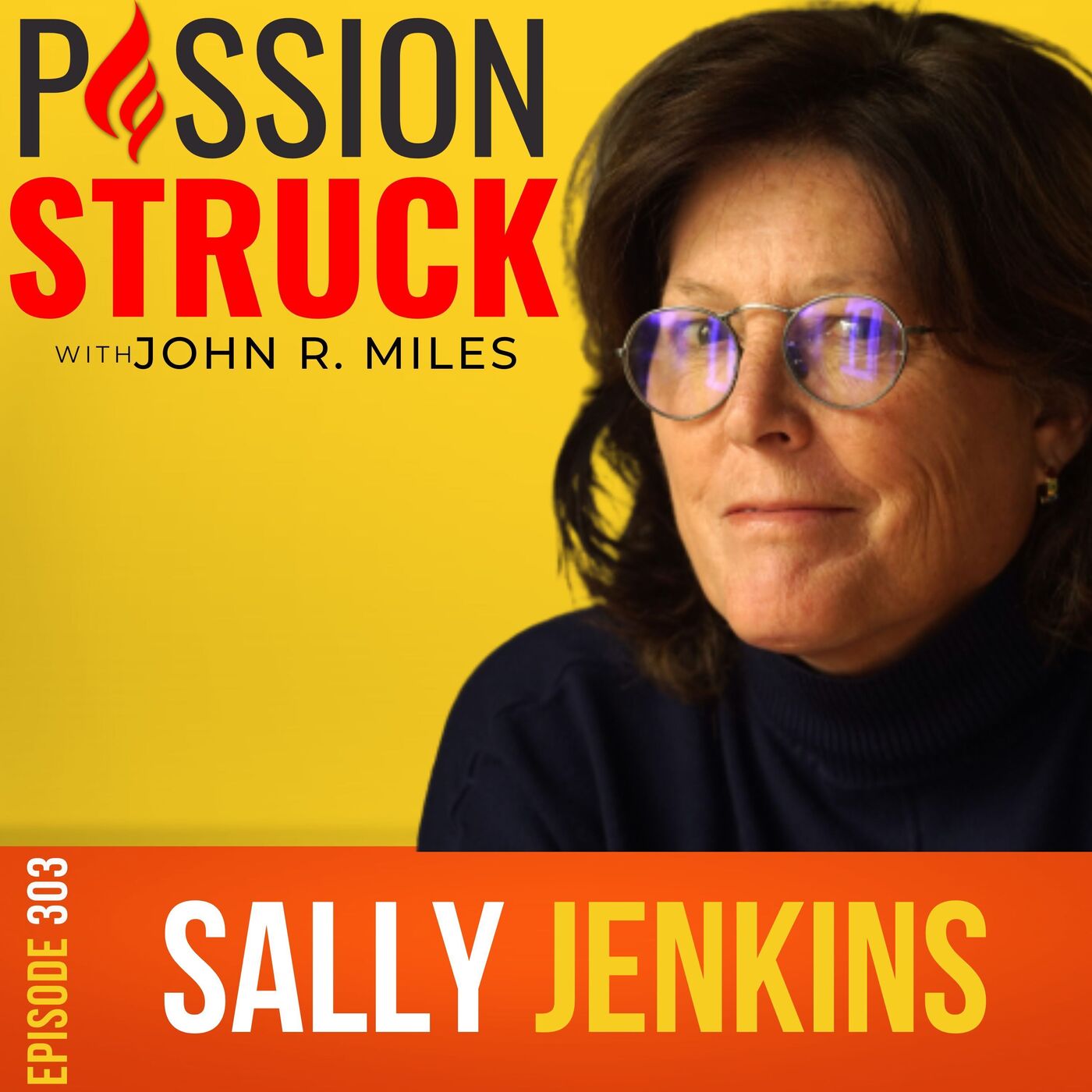 Sally Jenkins on How to Master Your Own Agency for Success EP 303 by Passion Struck Network