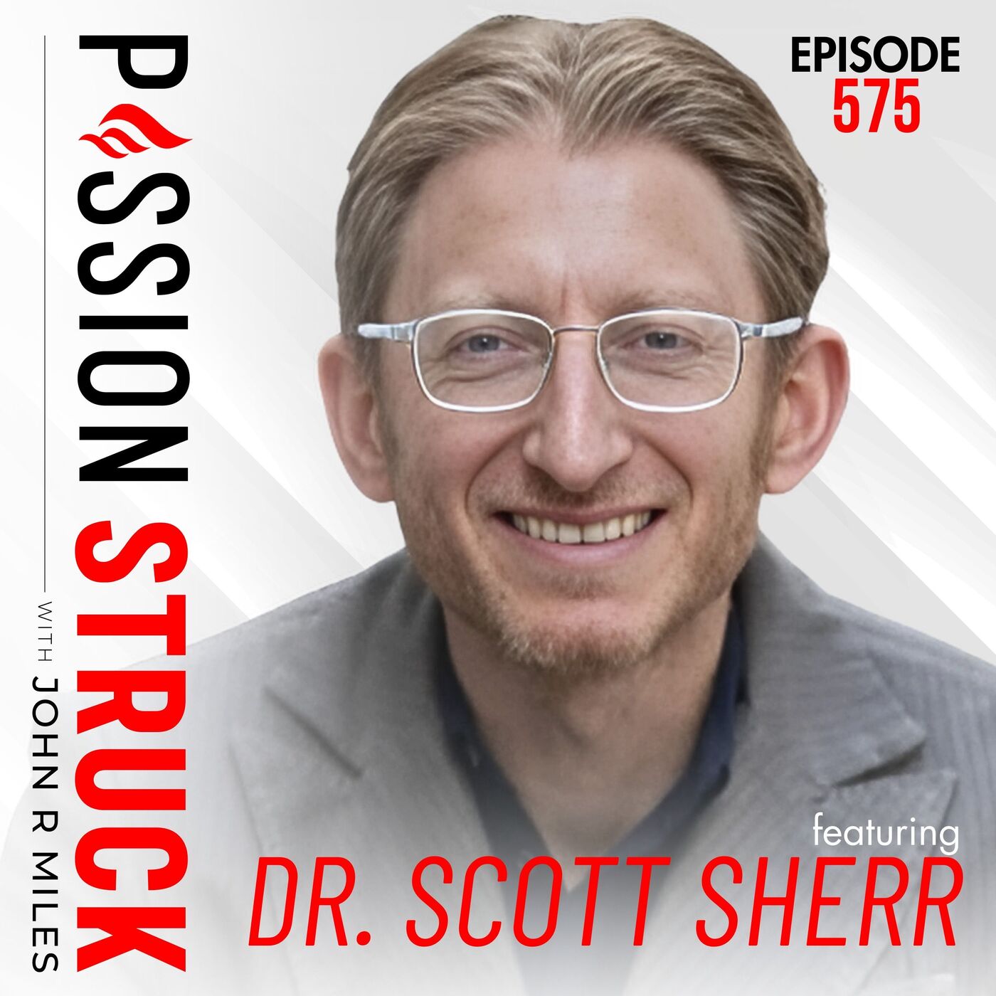 Dr. Scott Sherr on GABA: The Unsung Hero of Brain Health and Stress Resilience | EP 575 by John R. Miles