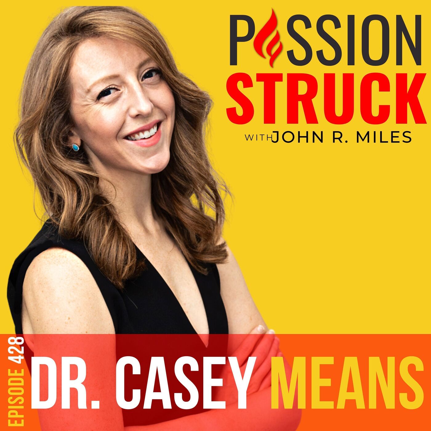 Dr. Casey Means on Mastering Metabolism for Limitless Health EP 428 by Passion Struck Network