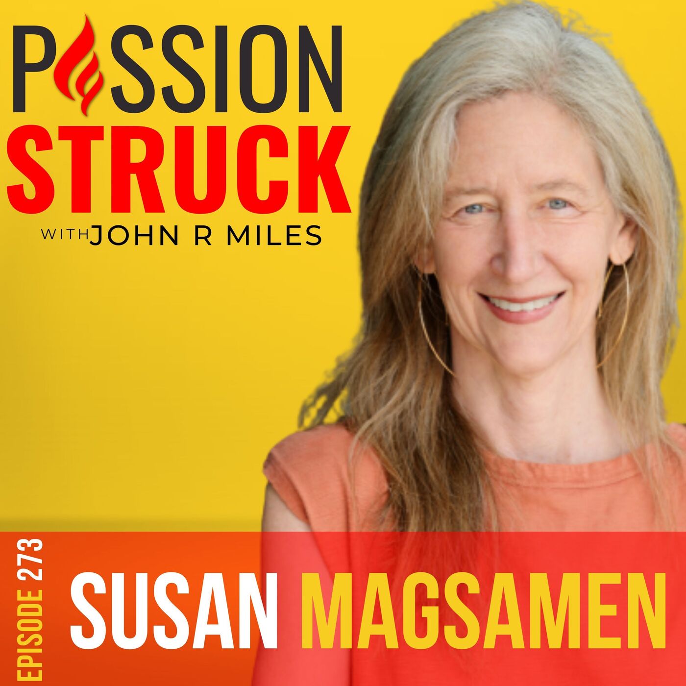 Susan Magsamen on the How the Arts Transform Your Life EP 273 by Passion Struck Network