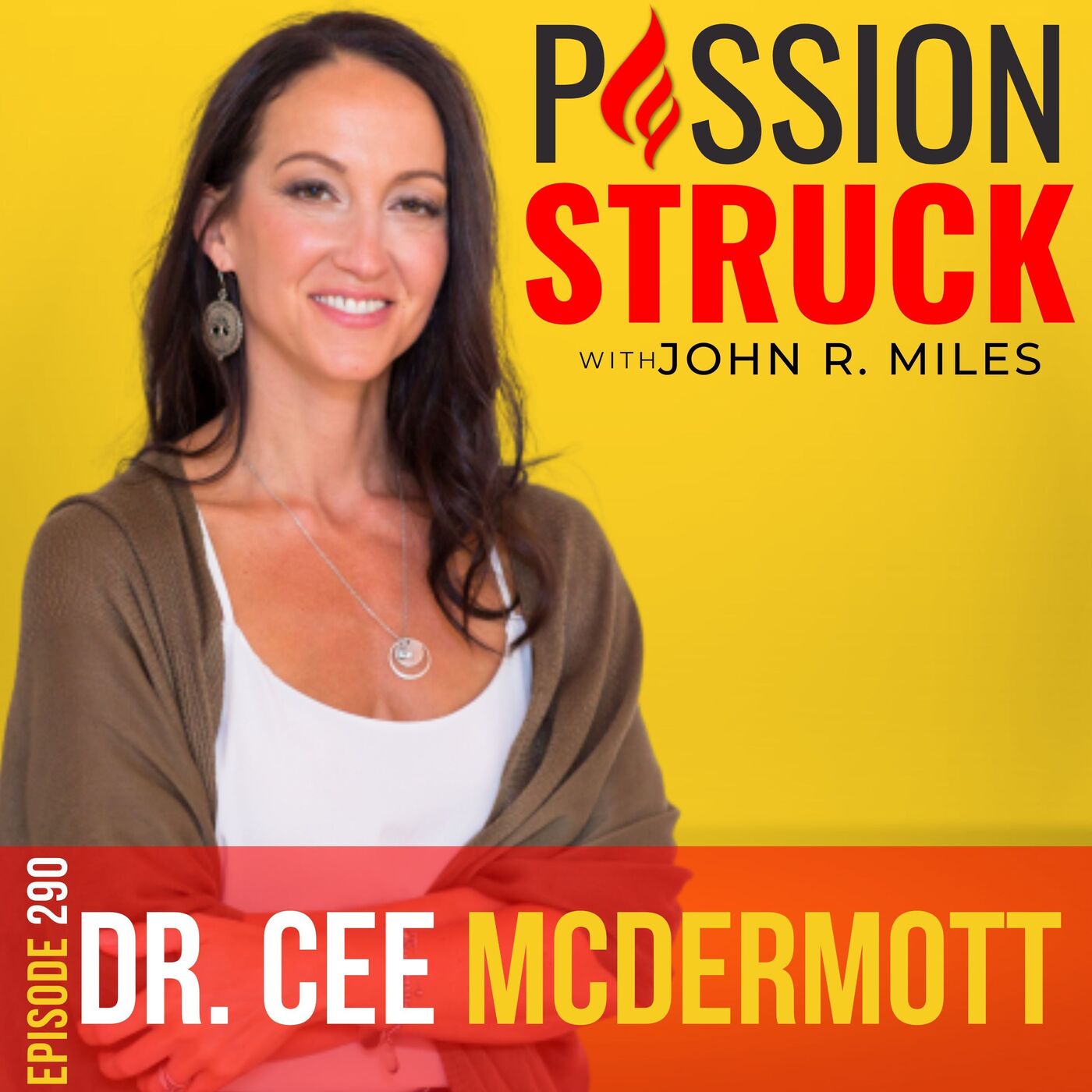 Cee McDermott on How to Transform Your Wellness Holistically EP 290 by John R. Miles
