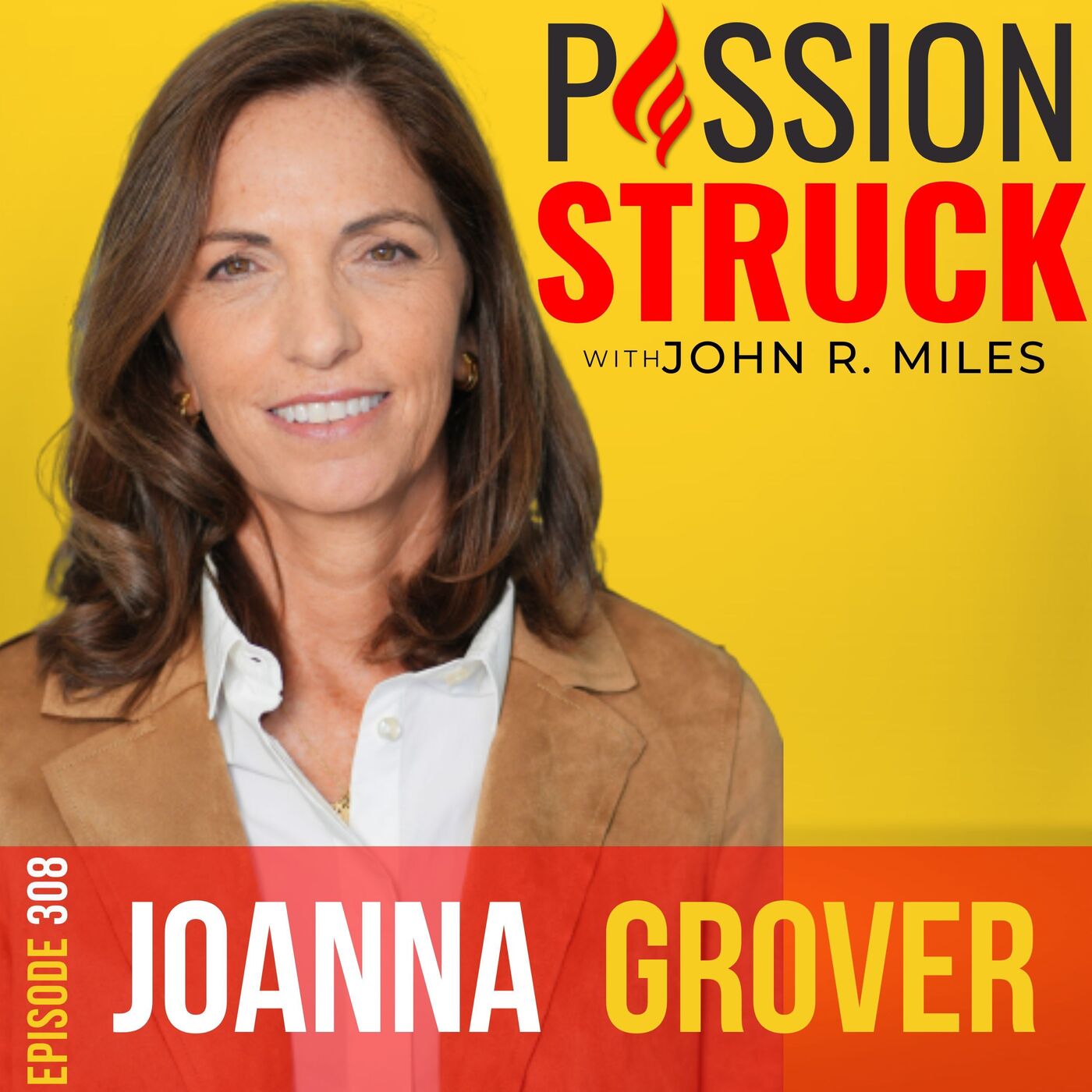 Joanna Grover on How To Use Choice Points To Alter Your Life EP 308 by John R. Miles