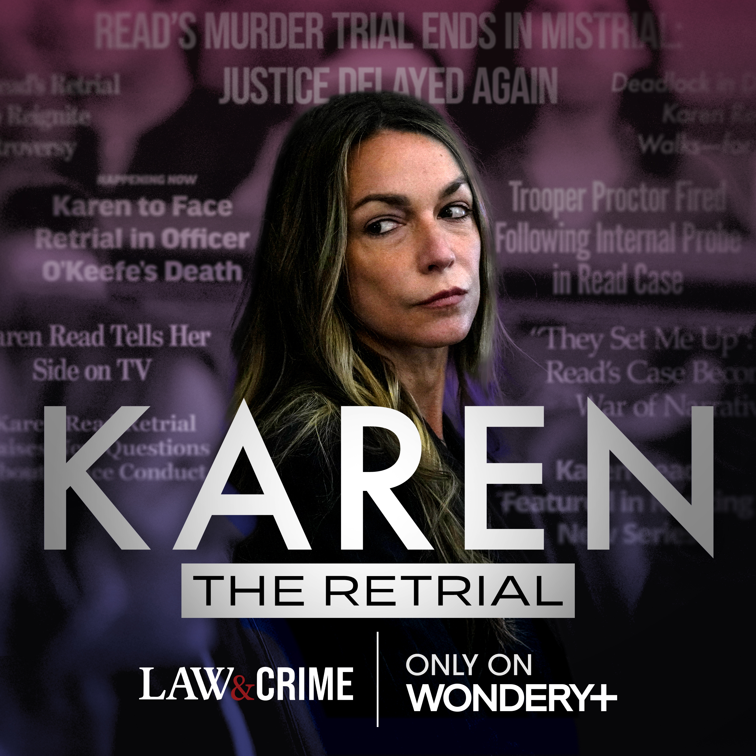KAREN: THE RETRIAL by Law&Crime | Wondery