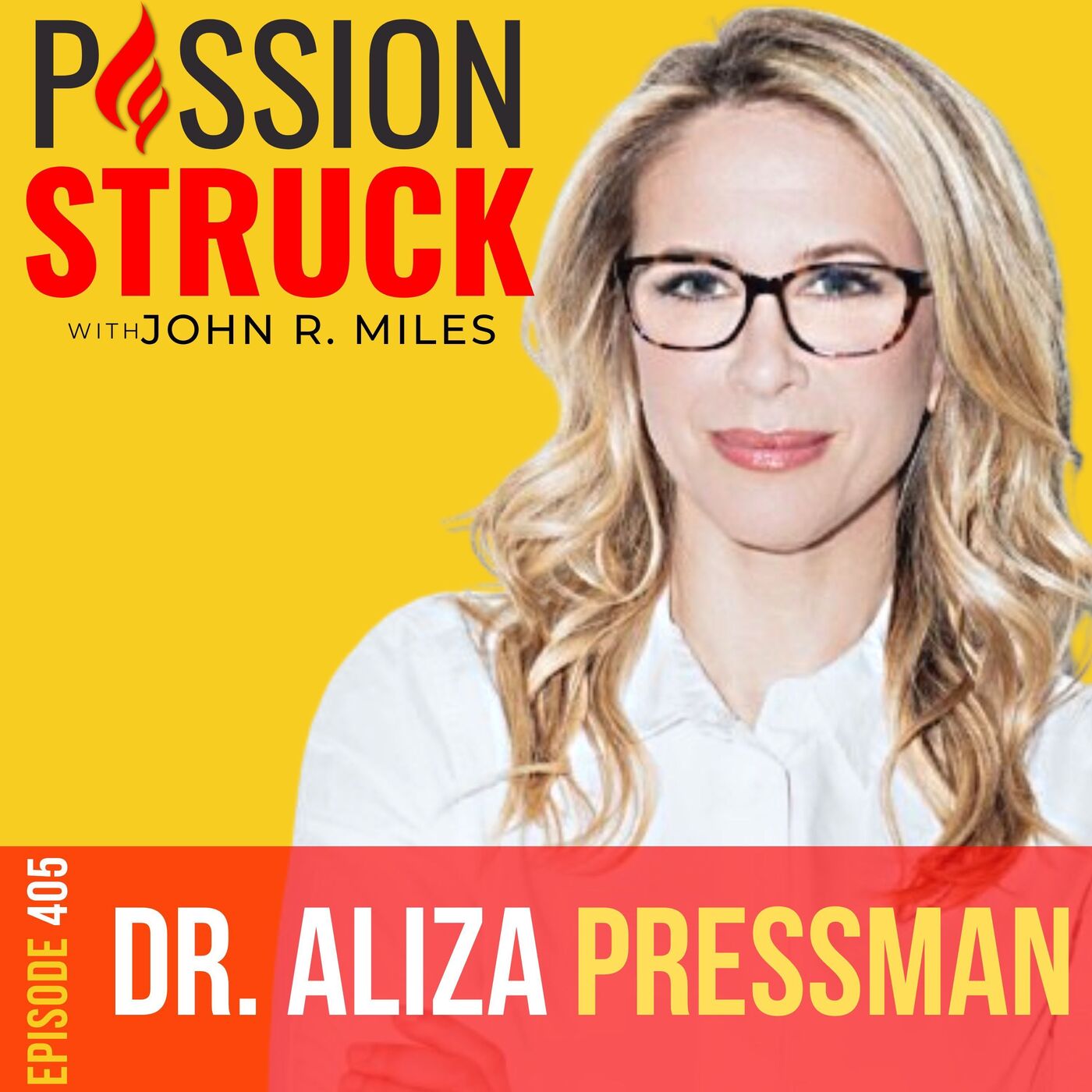 Dr. Aliza Pressman on the Five Principles for Raising Good Humans EP 405 by Passion Struck Network