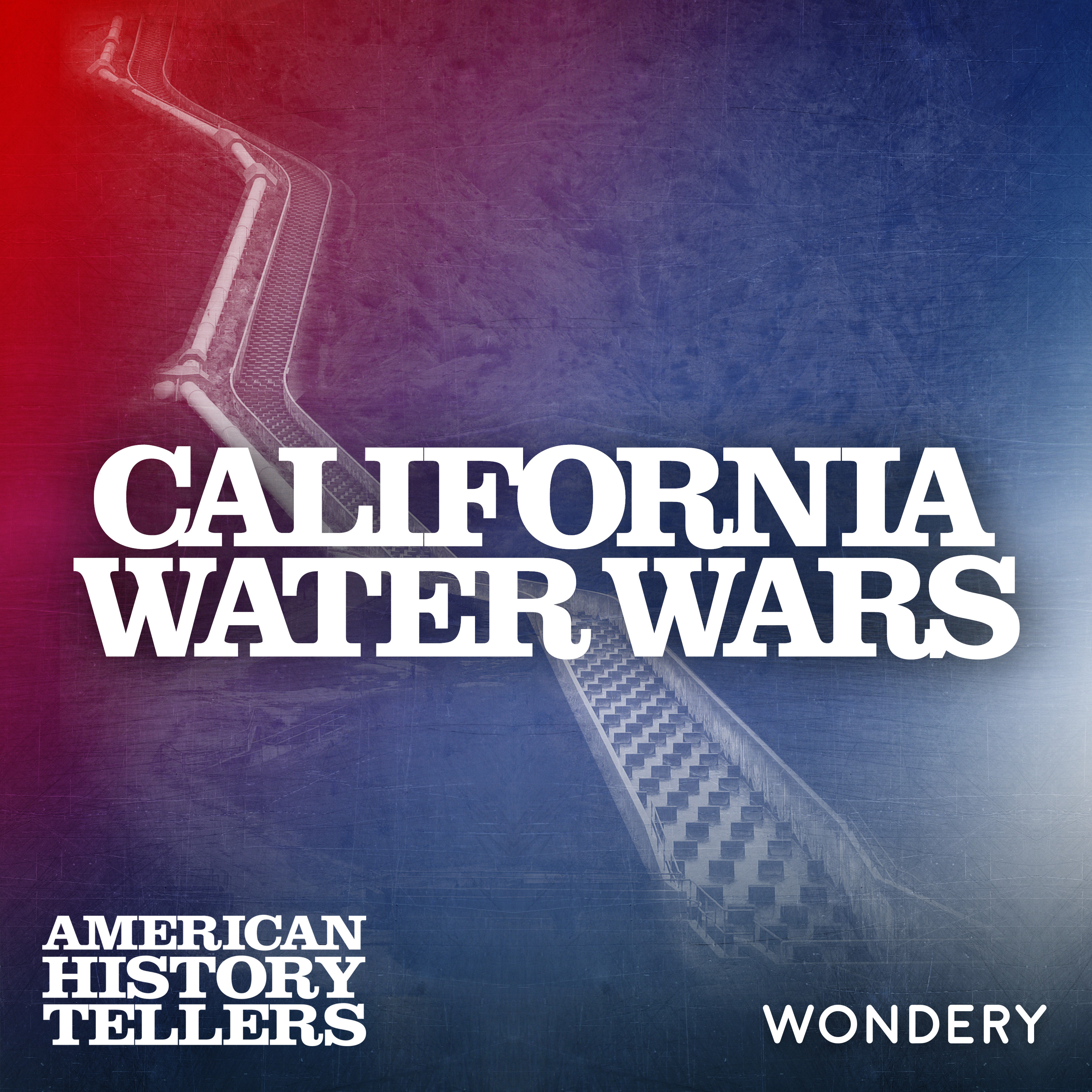 California Water Wars - We Who Are About to Die Salute You | 4 by Wondery