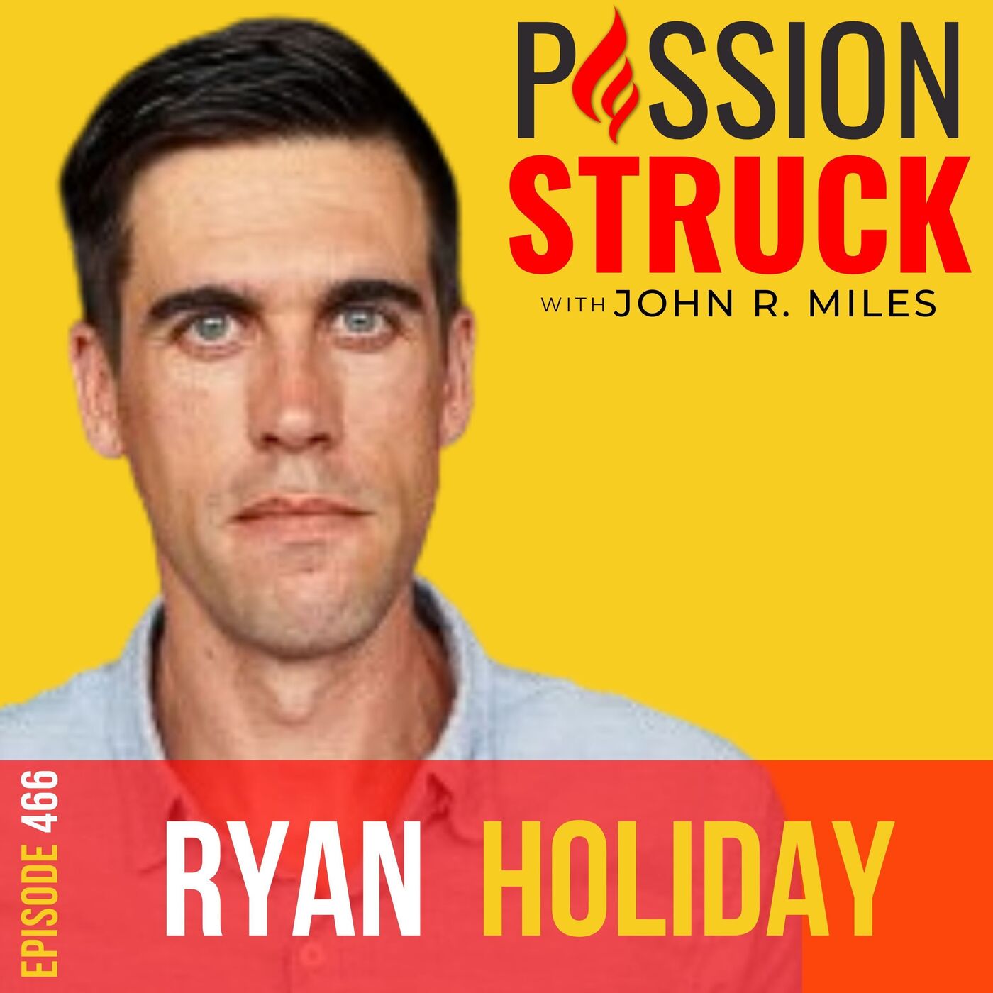 Ryan Holiday on Why You Must Do the Right Thing, Right Now EP 466 by John R. Miles