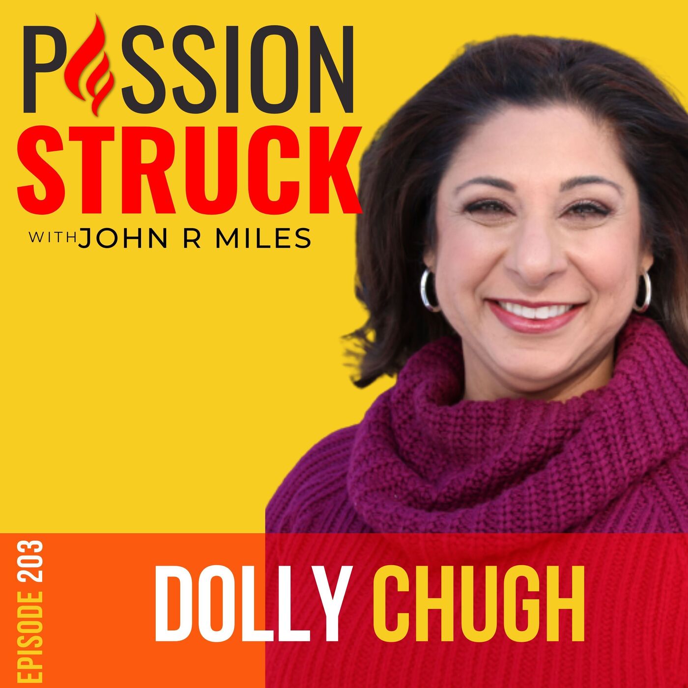 Dolly Chugh on How to Create a More Just Future EP 203 by Passion Struck Network