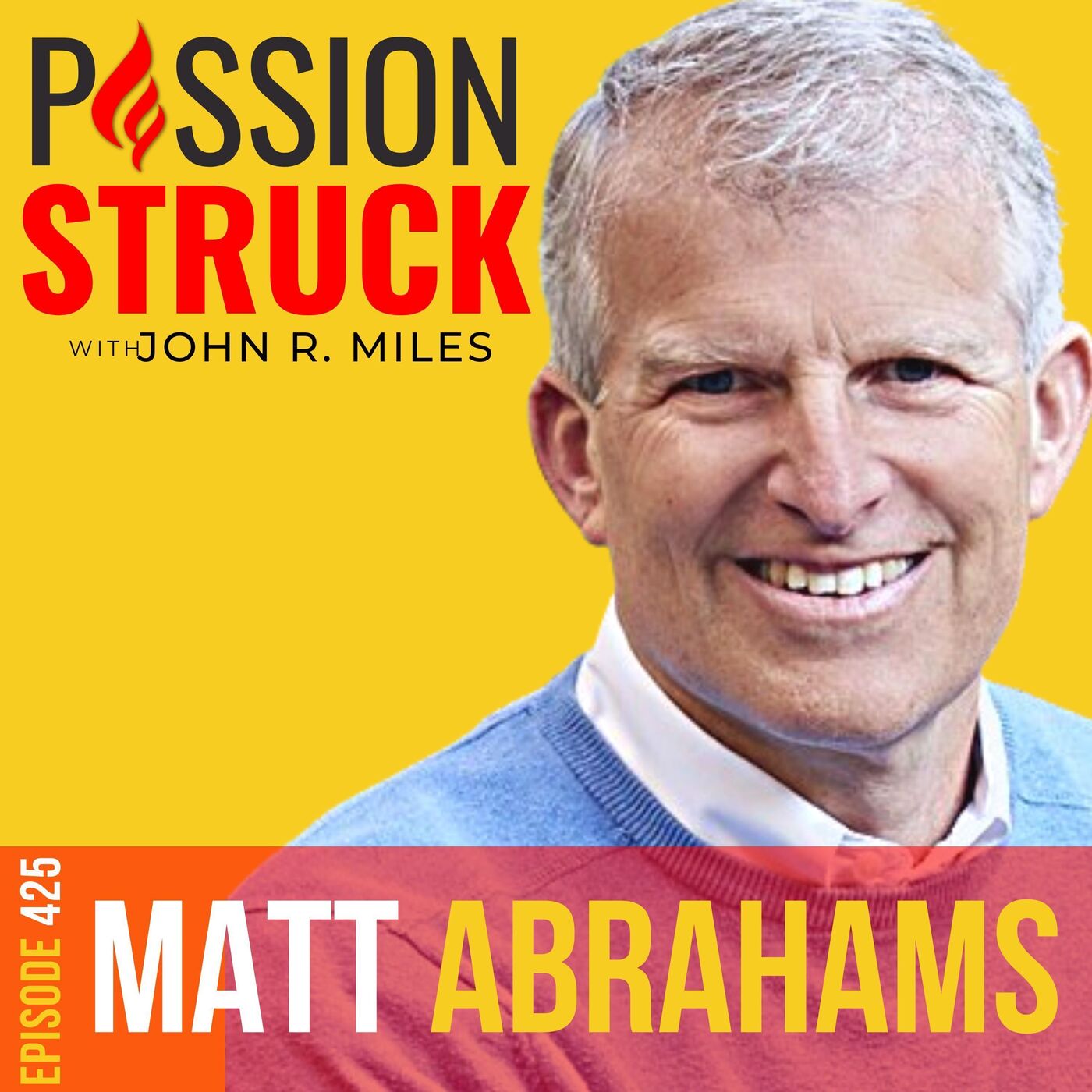 Matt Abrahams on How to Think Faster and Talk Smarter EP 425 by John R. Miles