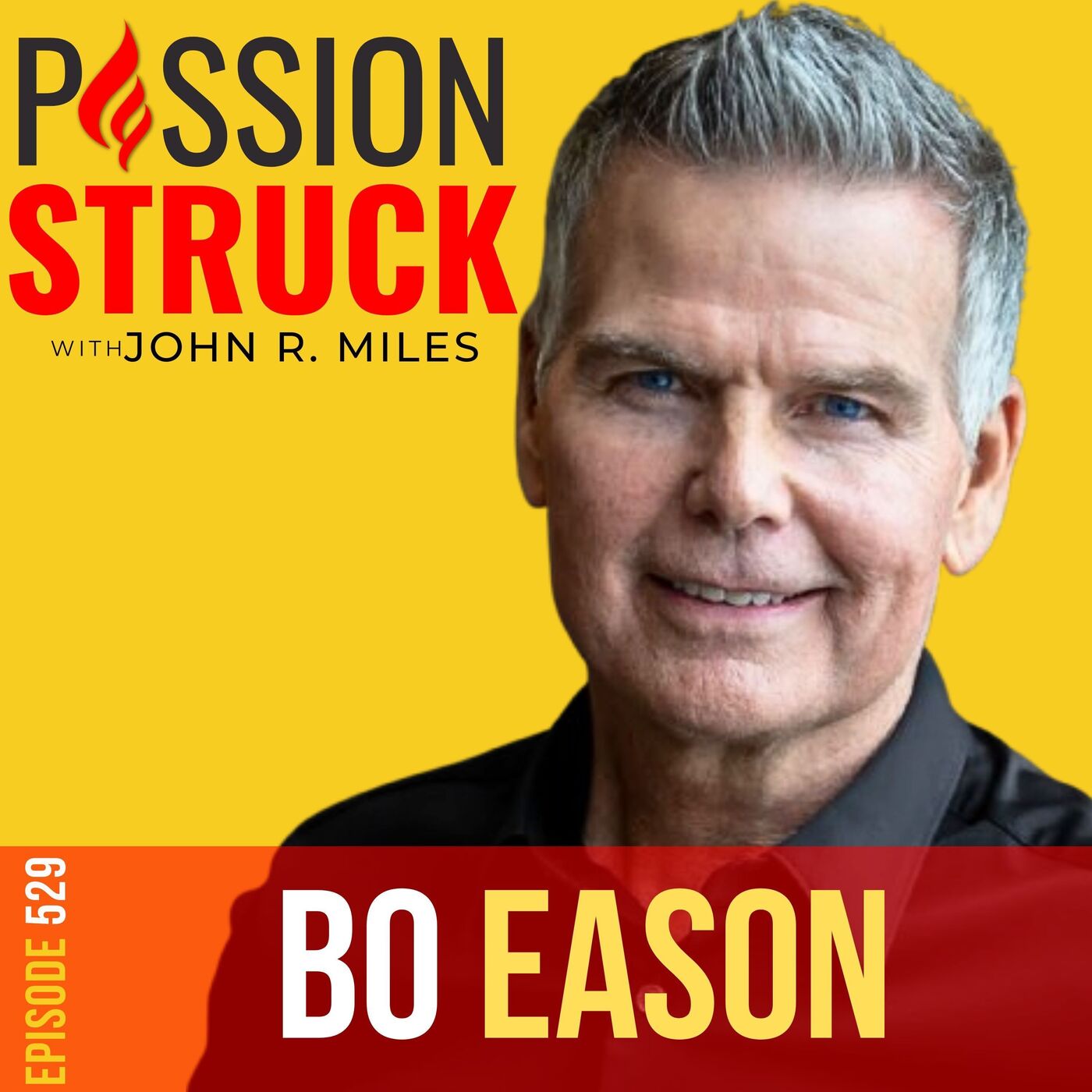 Bo Eason on How to Transform Your Lowest Moments Into Power | EP 529 by John R. Miles