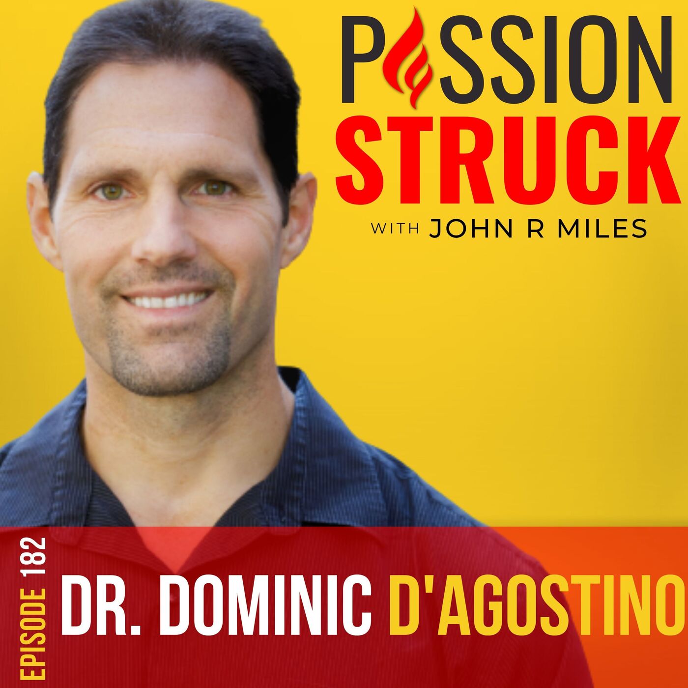 Dr. Dominic D’Agostino on Ketogenic Diets, Ketosis, and Metabolic Health EP 182 by John R. Miles