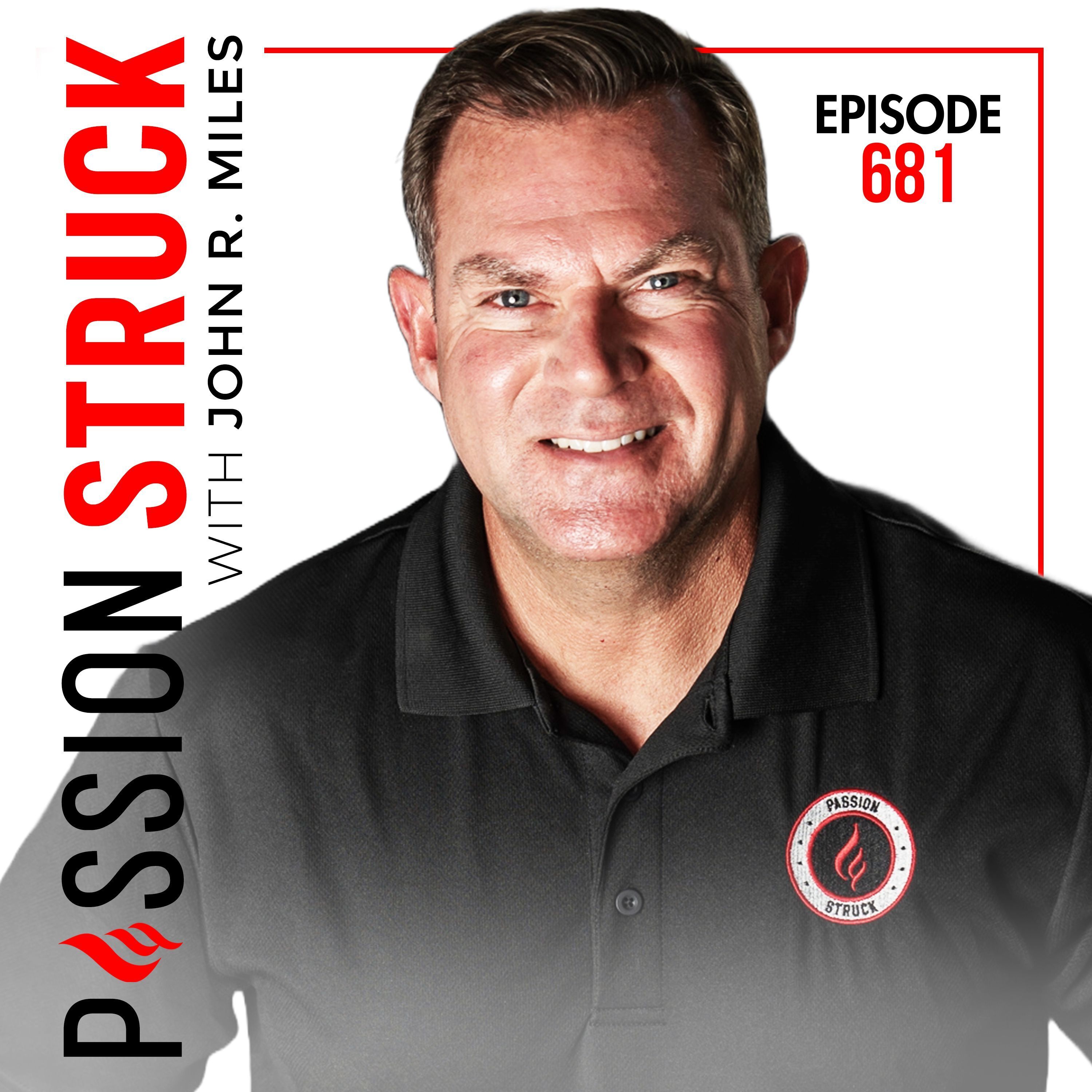 The Words That Lead Us: The Power of Language in Leadership w/ John R. Miles EP 681 by Passion Struck Network