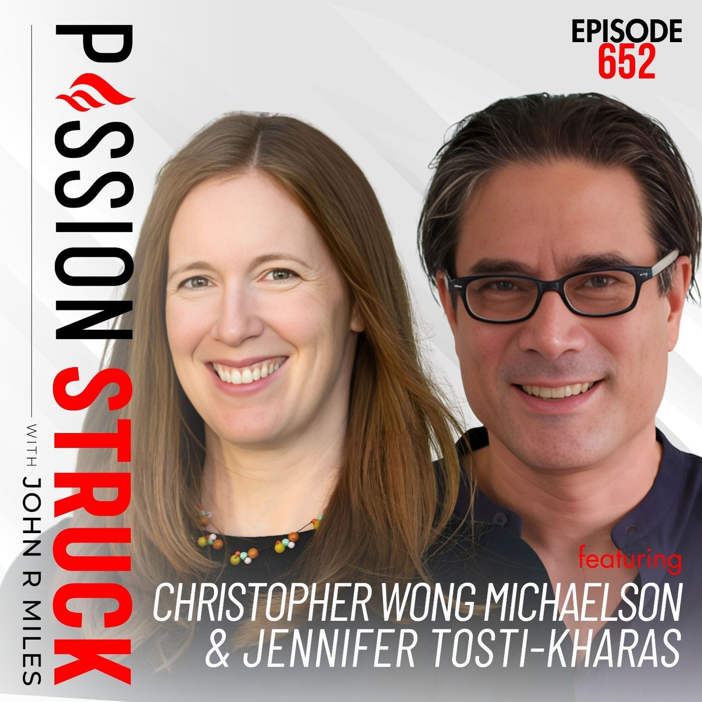 Jennifer Tosti-Kharas & Christopher Wong Michaelson on the Work Worth Doing | EP 652 by John R. Miles