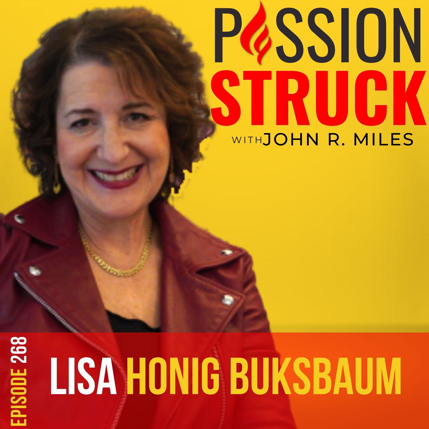 Lisa Honig Buksbaum on How You Heal by Soaring Into Strength EP 268 by Passion Struck Network