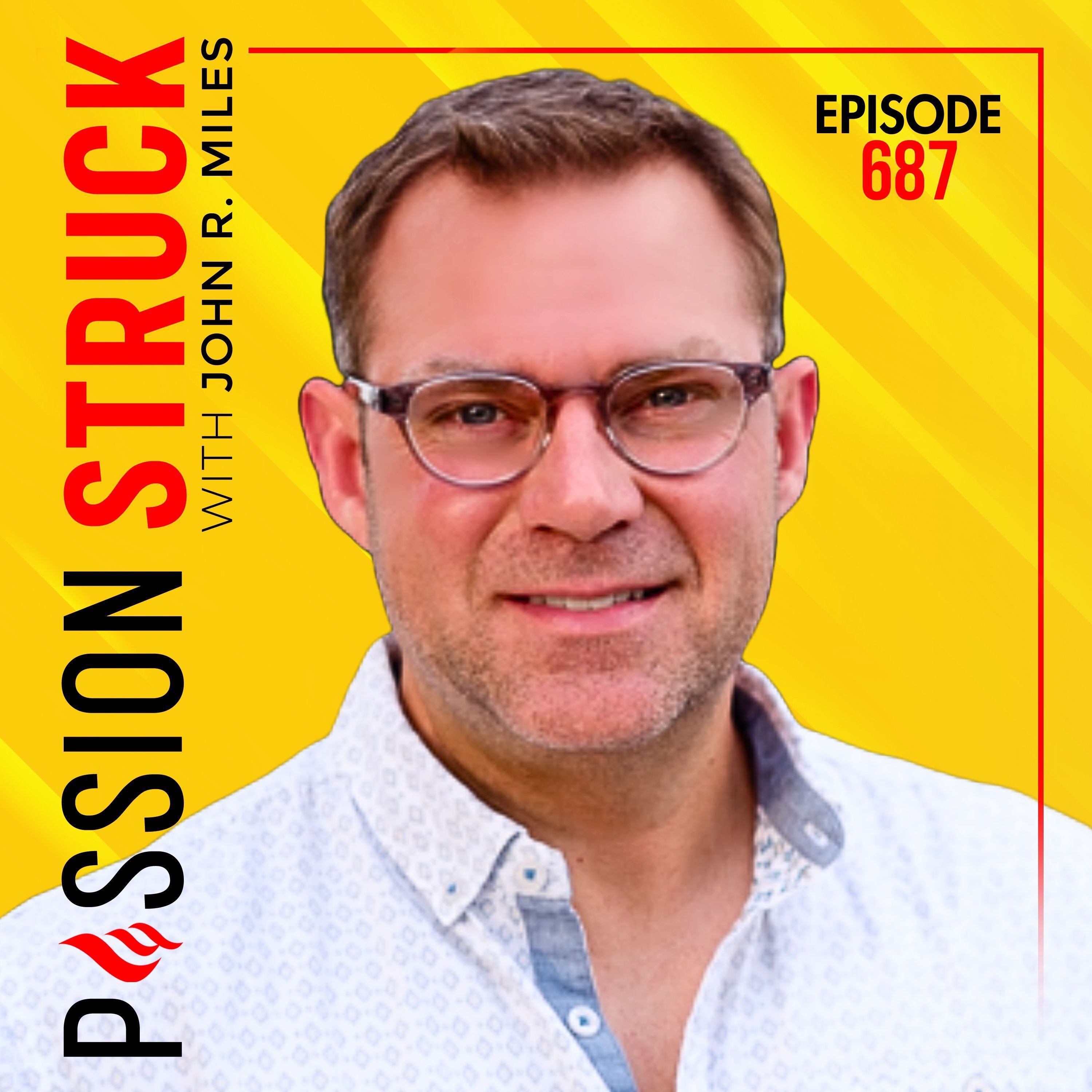 What AI Can’t Teach You About Feeling Human Again w/John R. Miles | EP 687 by Passion Struck Network