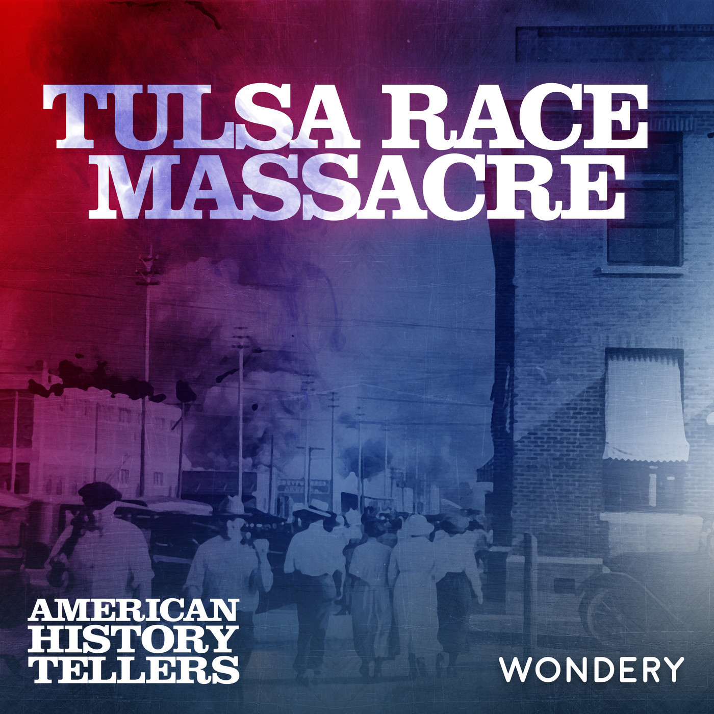 Encore: Tulsa Race Massacre | Rebirth | 4 by Wondery
