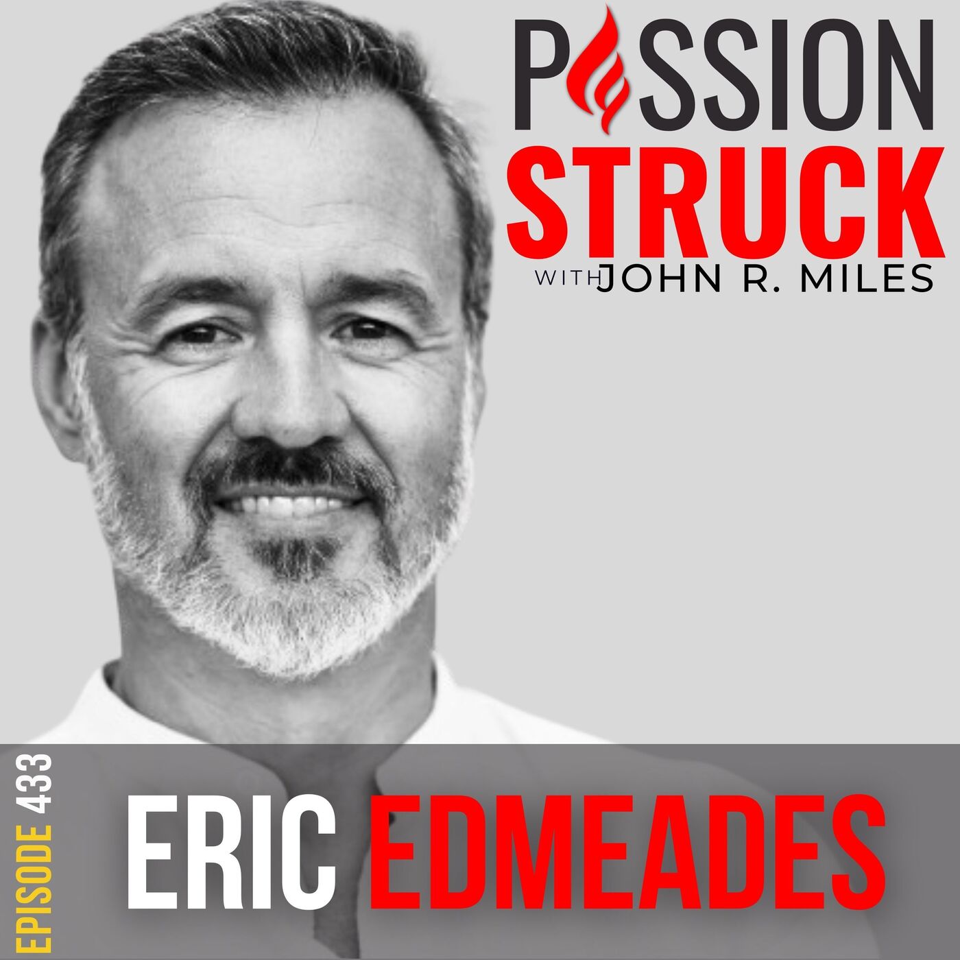 Eric Edmeades On The Essential Keys To Postdiabetic Transformation EP 433 by Passion Struck Network