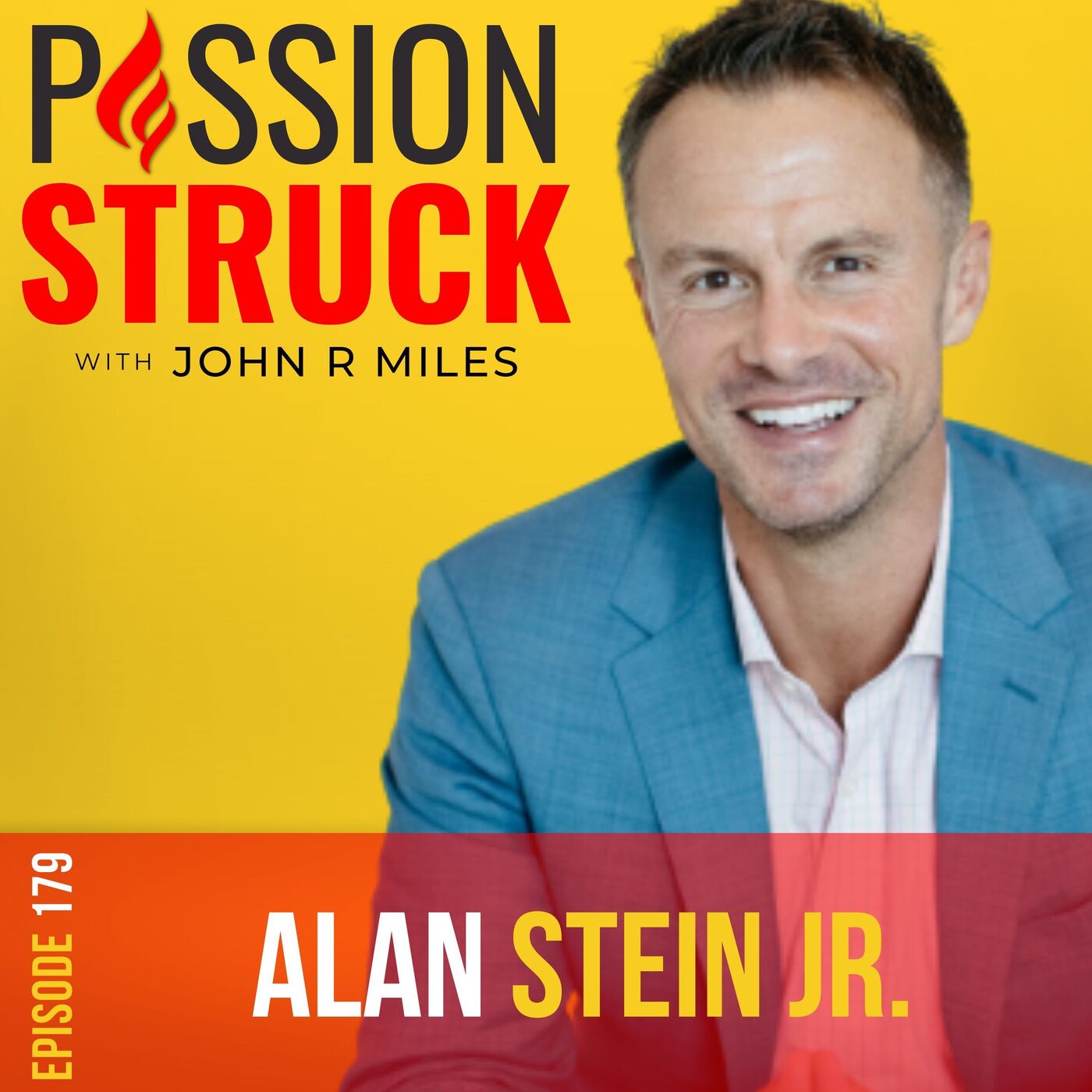 Alan Stein Jr. on Peak Performance: How to Create It and Keep It EP 179 by John R. Miles