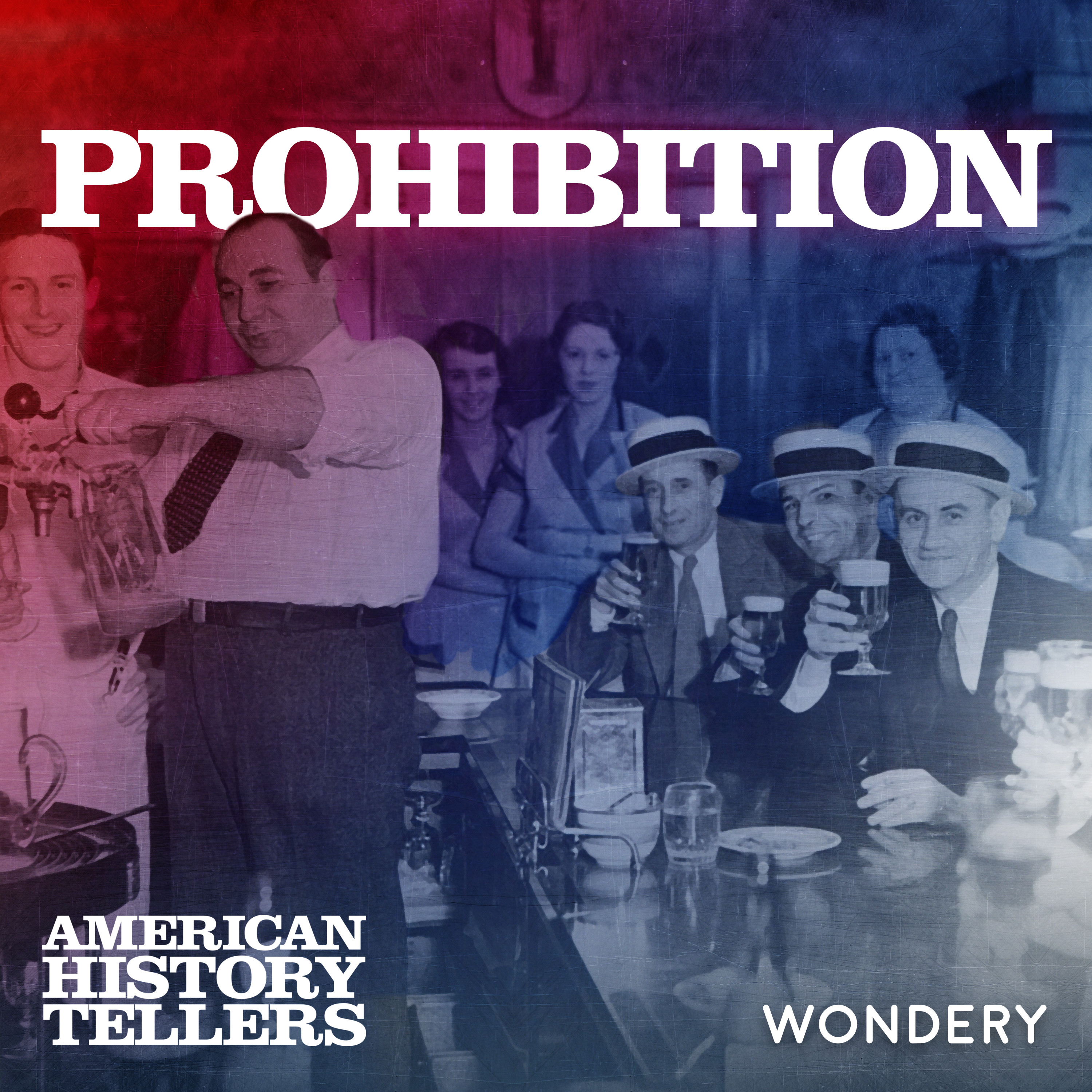 Prohibition - Drying Out | 2 by Wondery