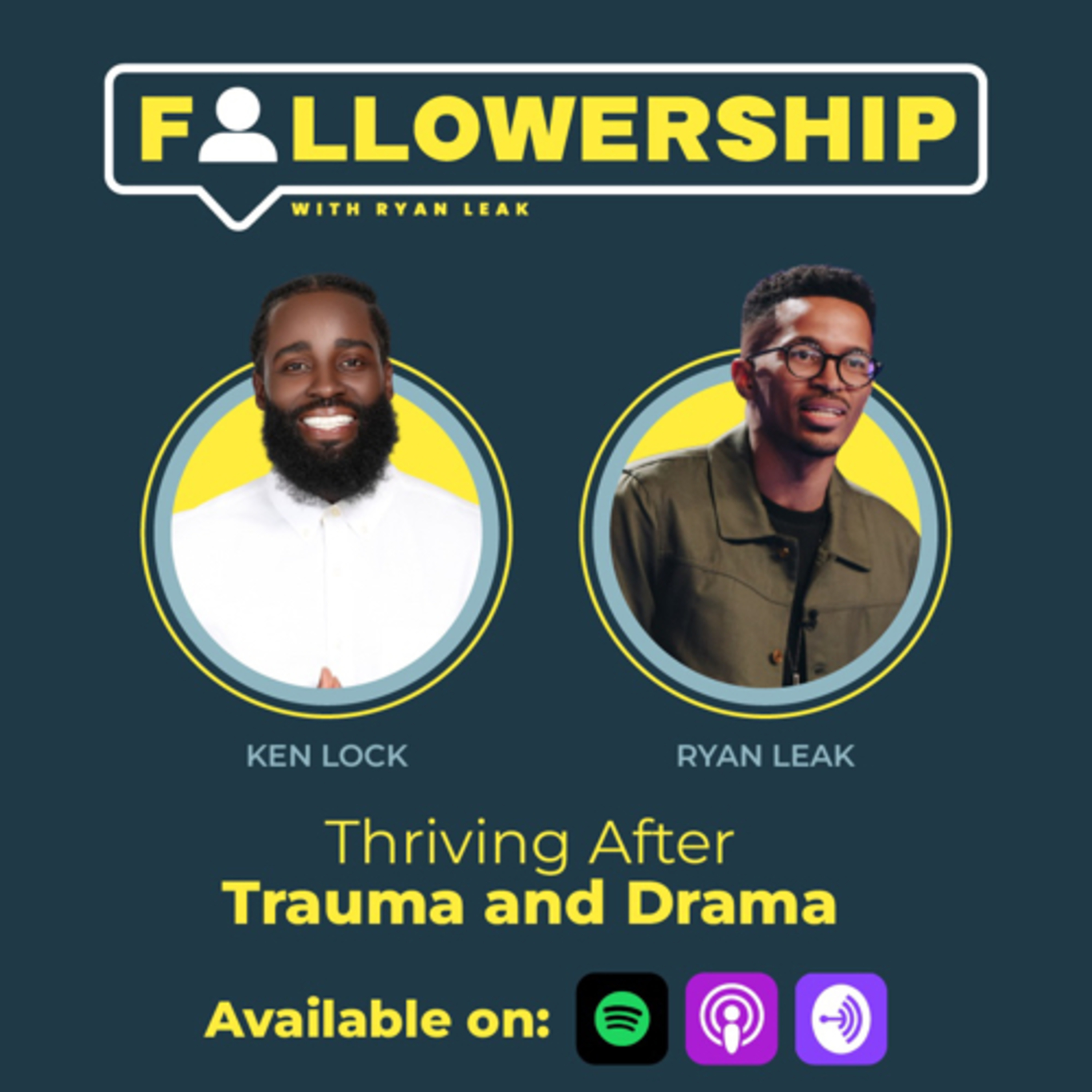 Thriving After Trauma and Drama with Milwaukee Bucks Chaplain Ken Lock by Ryan Leak