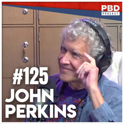 The Economic Hitman: John Perkins | PBD Podcast | EP 125 | by PBD Podcast