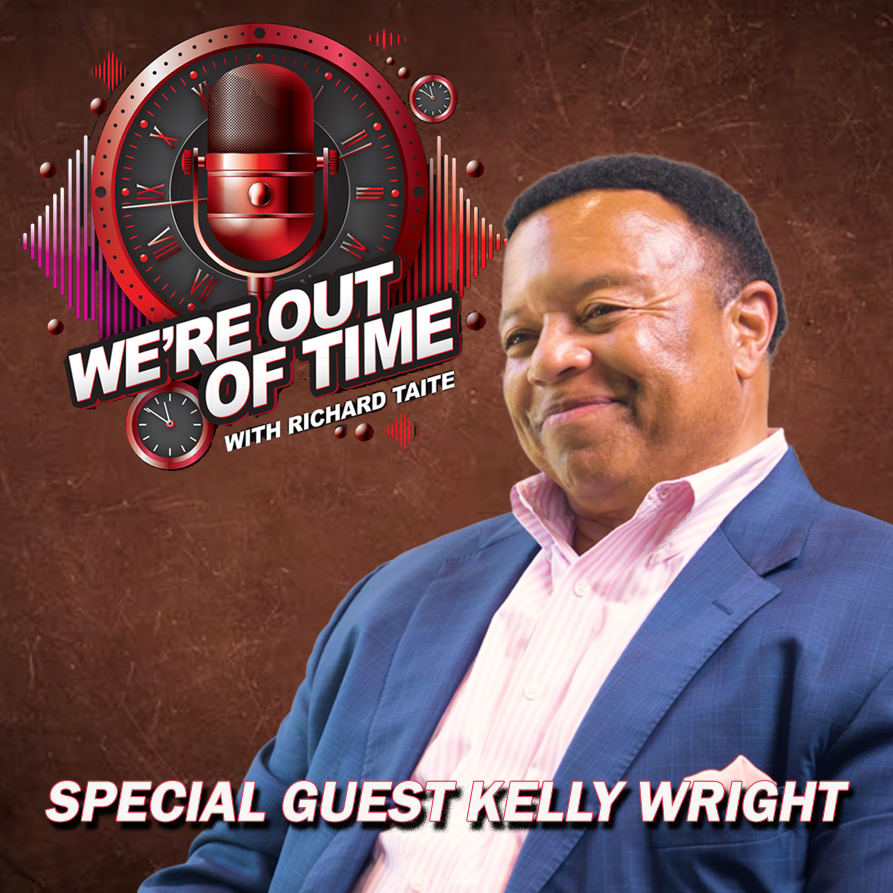 The Secret to Making Every Moment Count With Kelly Wright by Richard Taite