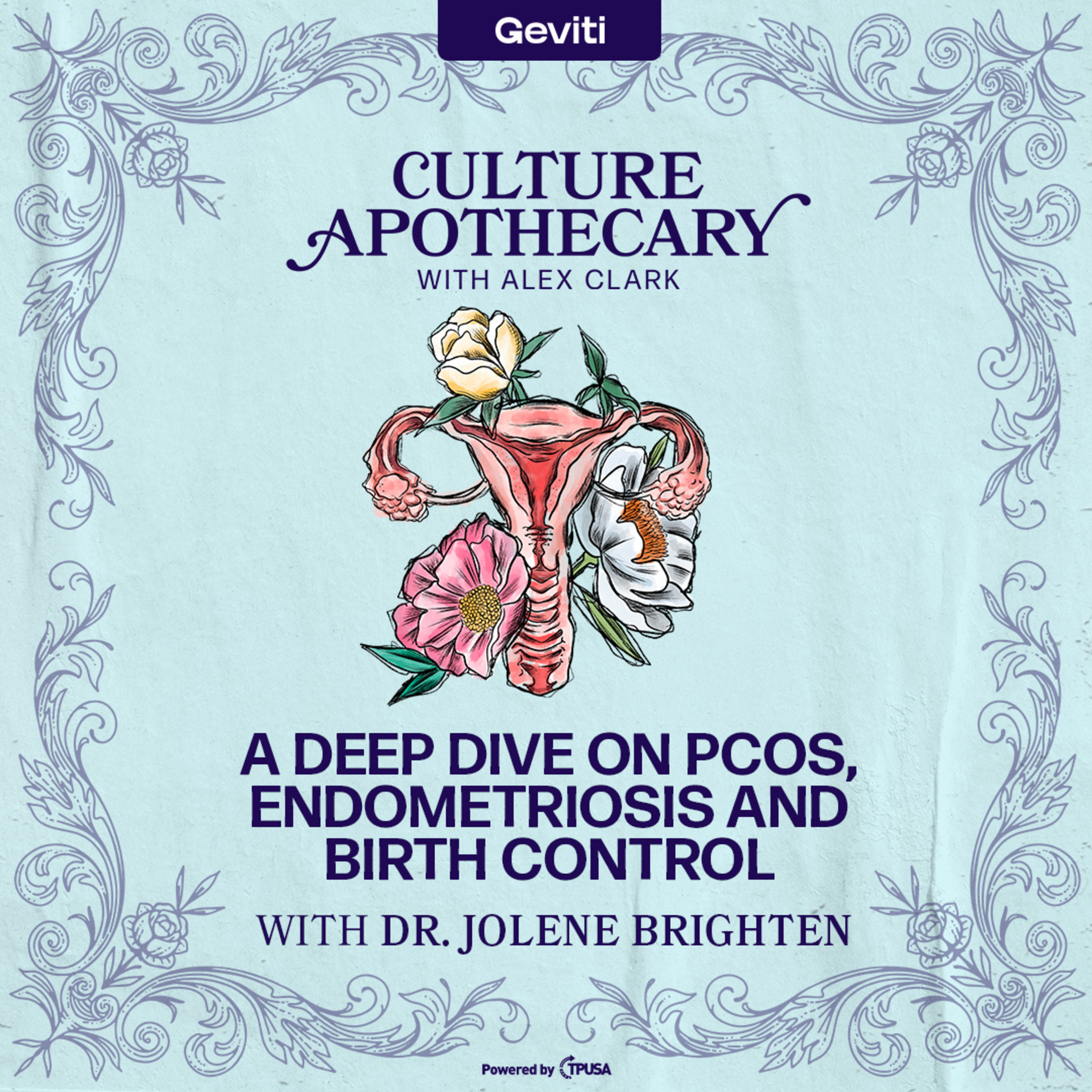 A Deep Dive on PCOS, Endometriosis and Birth Control | Dr. Jolene Brighten by Turning Point USA