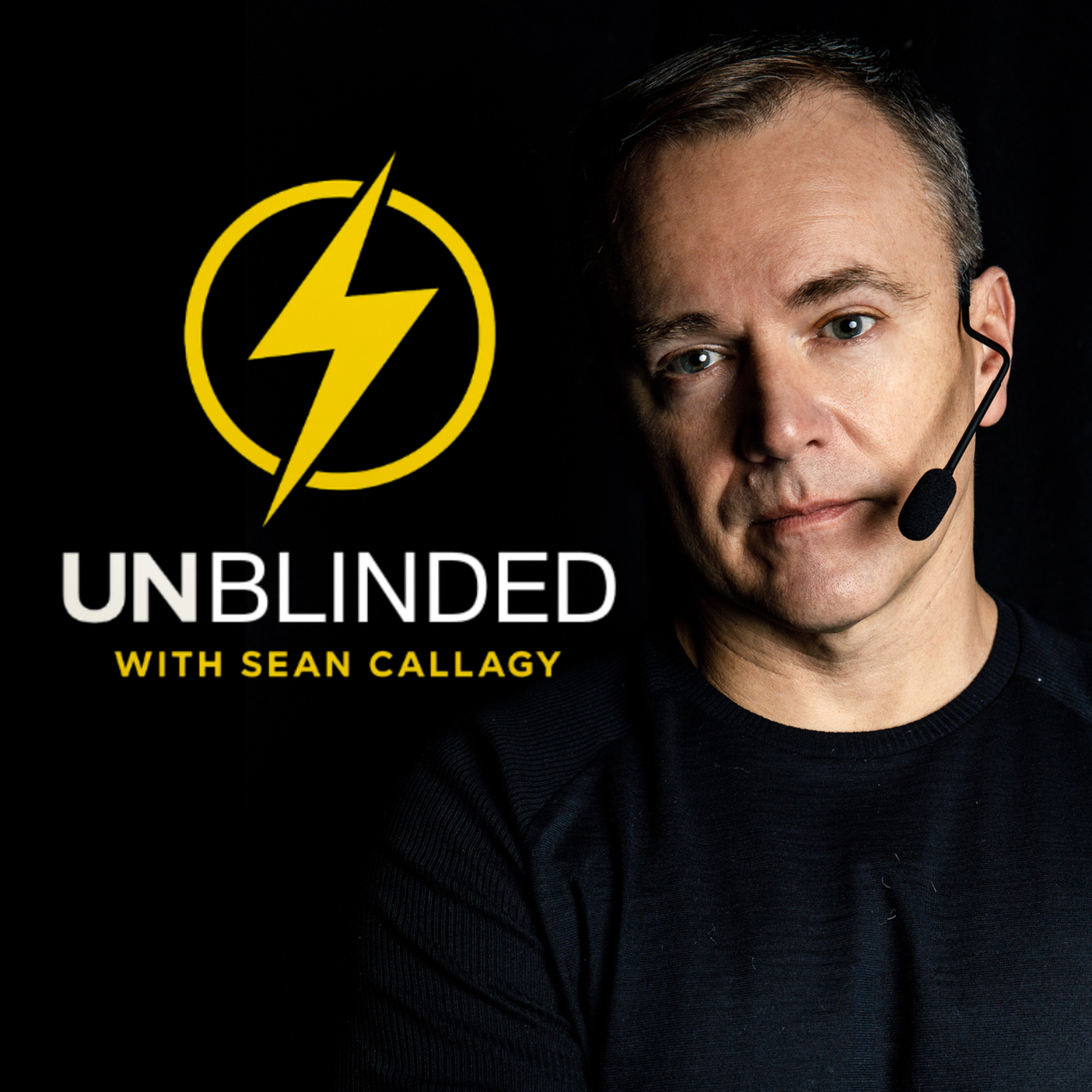 Unblinded with Sean Callagy by Sean Callagy