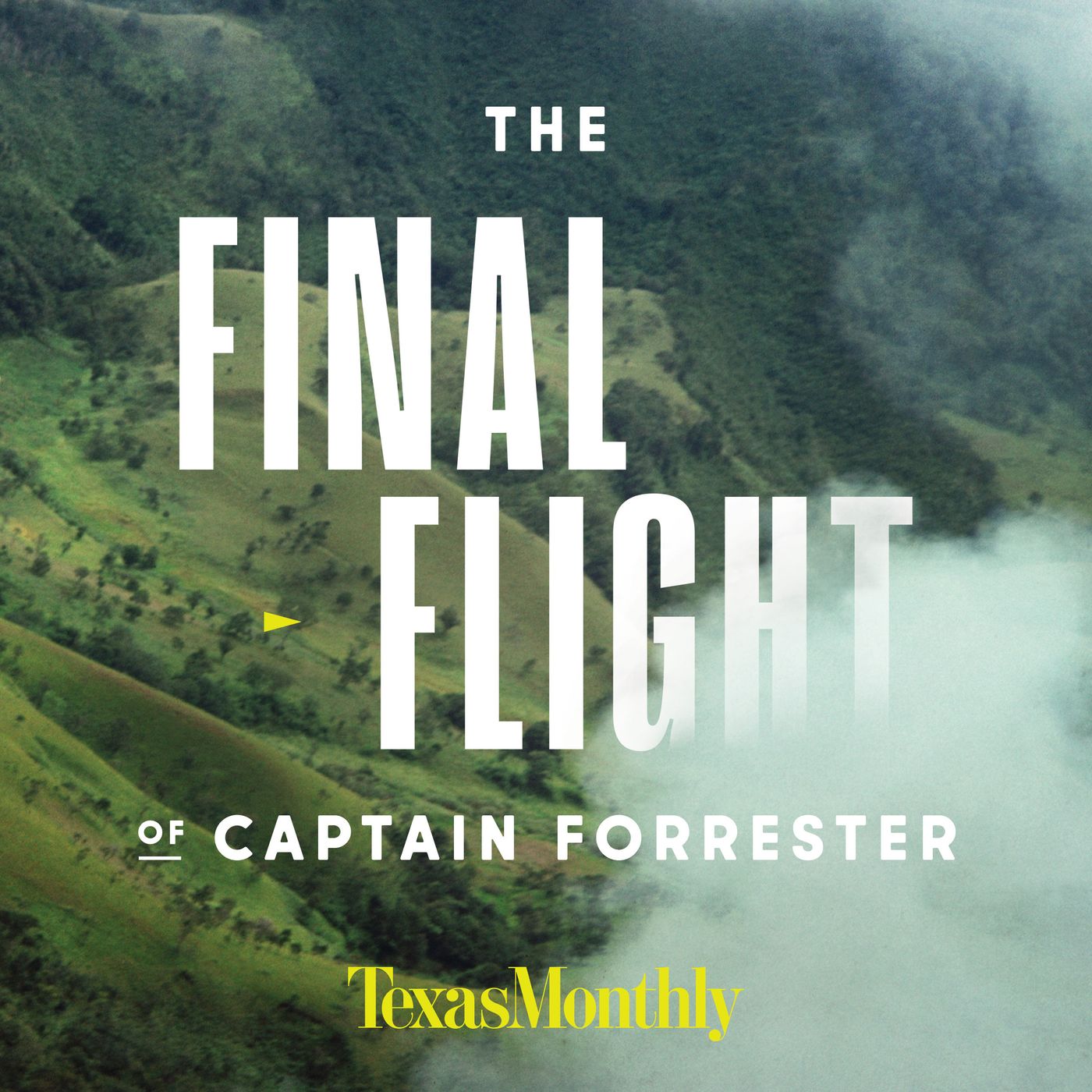 Introducing: The Final Flight of Captain Forrester by Texas Monthly