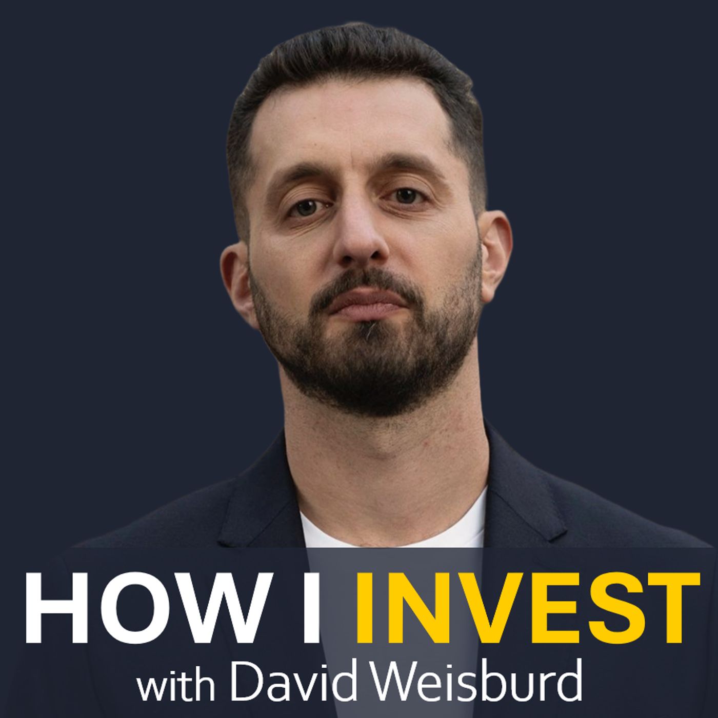 How I Invest with David Weisburd by David Weisburd