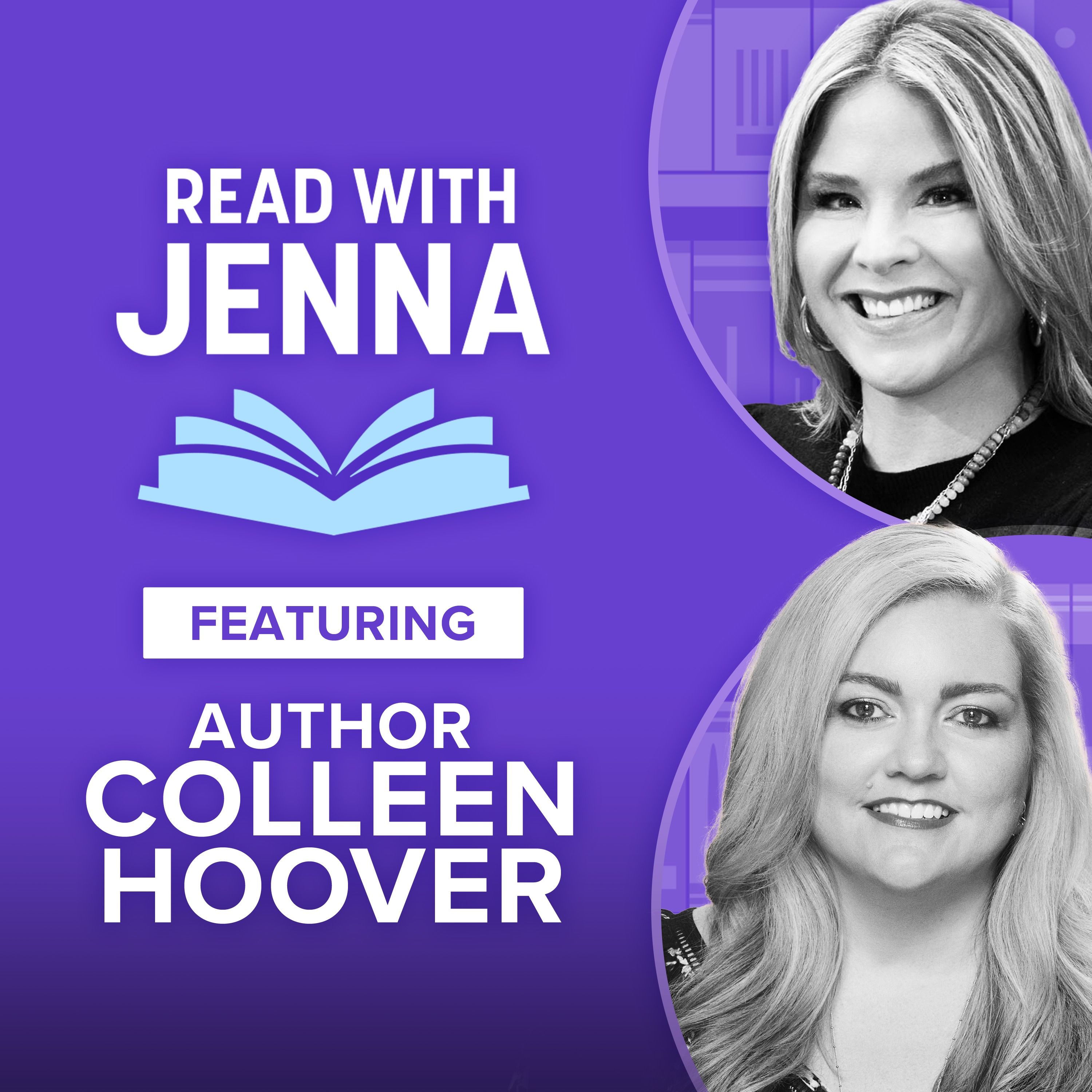 “It Ends with Us” Writer Colleen Hoover On The Film Adaptation of Her Novel by Colleen Hoover, Jenna Bush Hager
