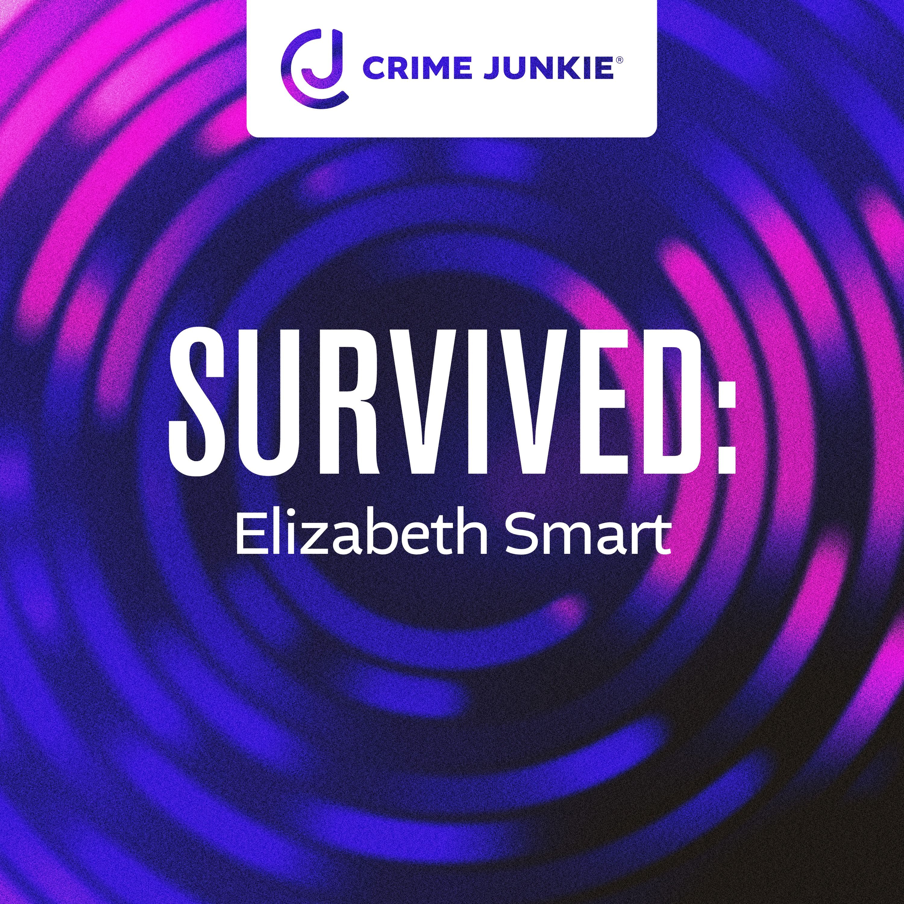 SURVIVED: Elizabeth Smart by audiochuck