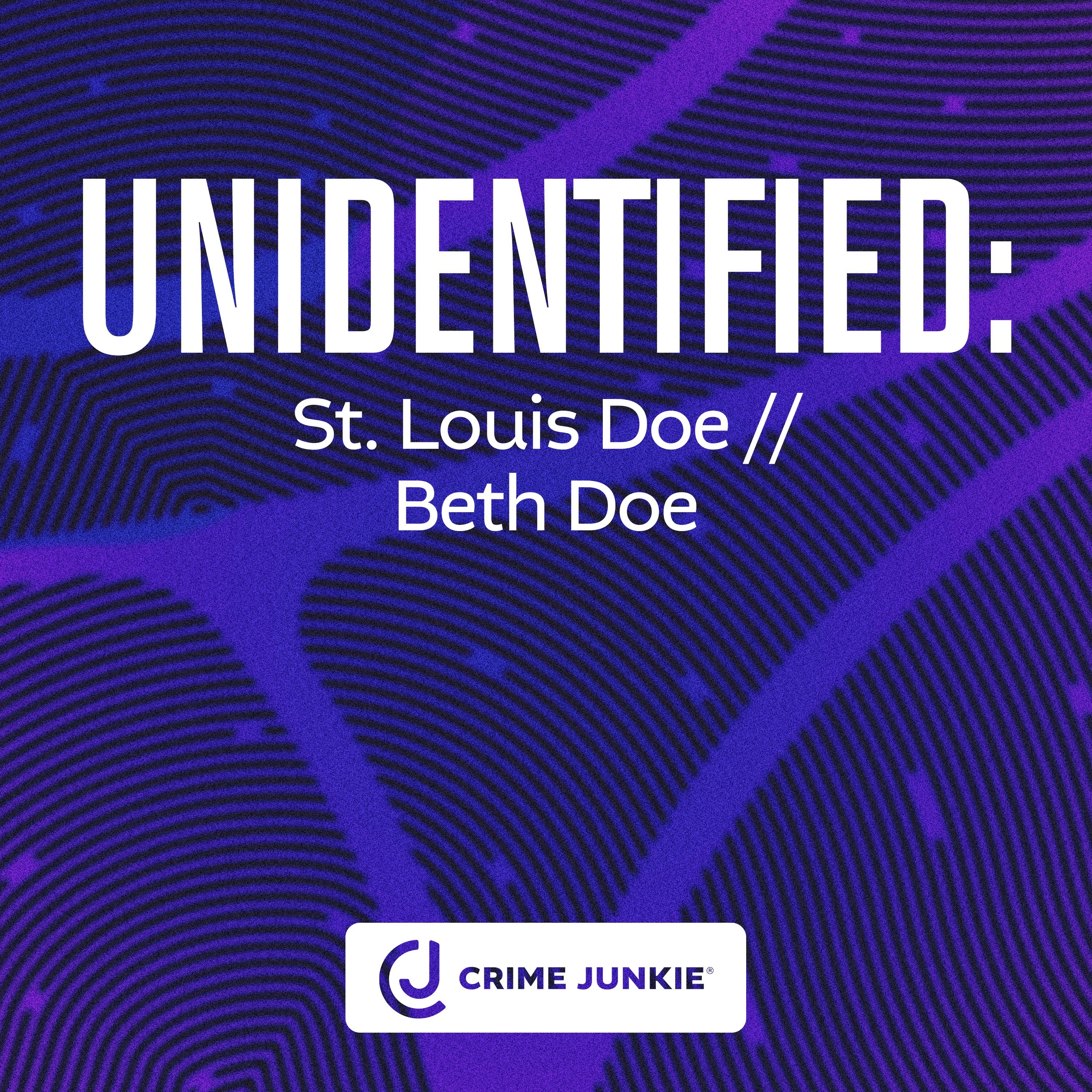 UNIDENTIFIED: St. Louis Doe // Beth Doe by audiochuck