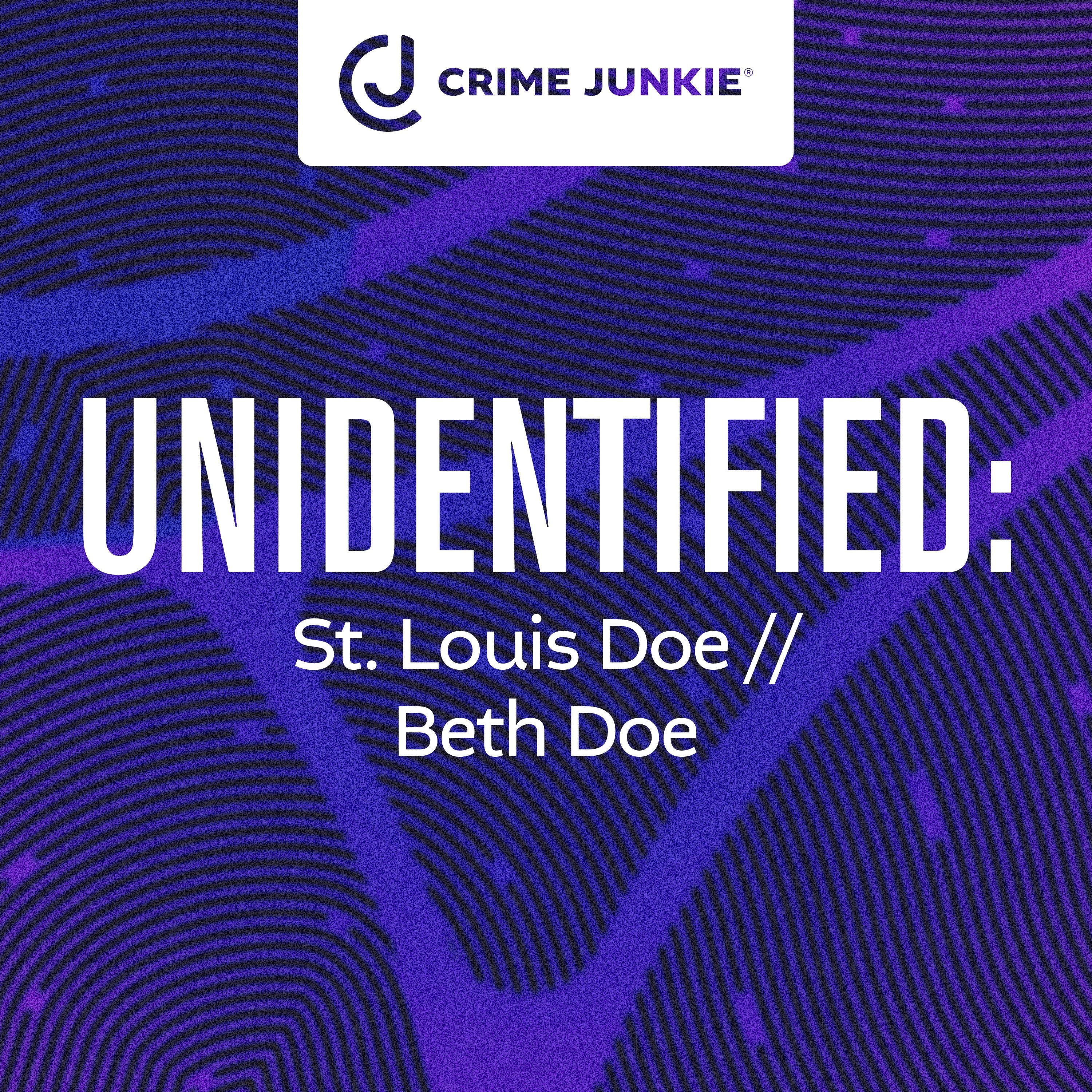 UNIDENTIFIED: St. Louis Doe // Beth Doe by audiochuck