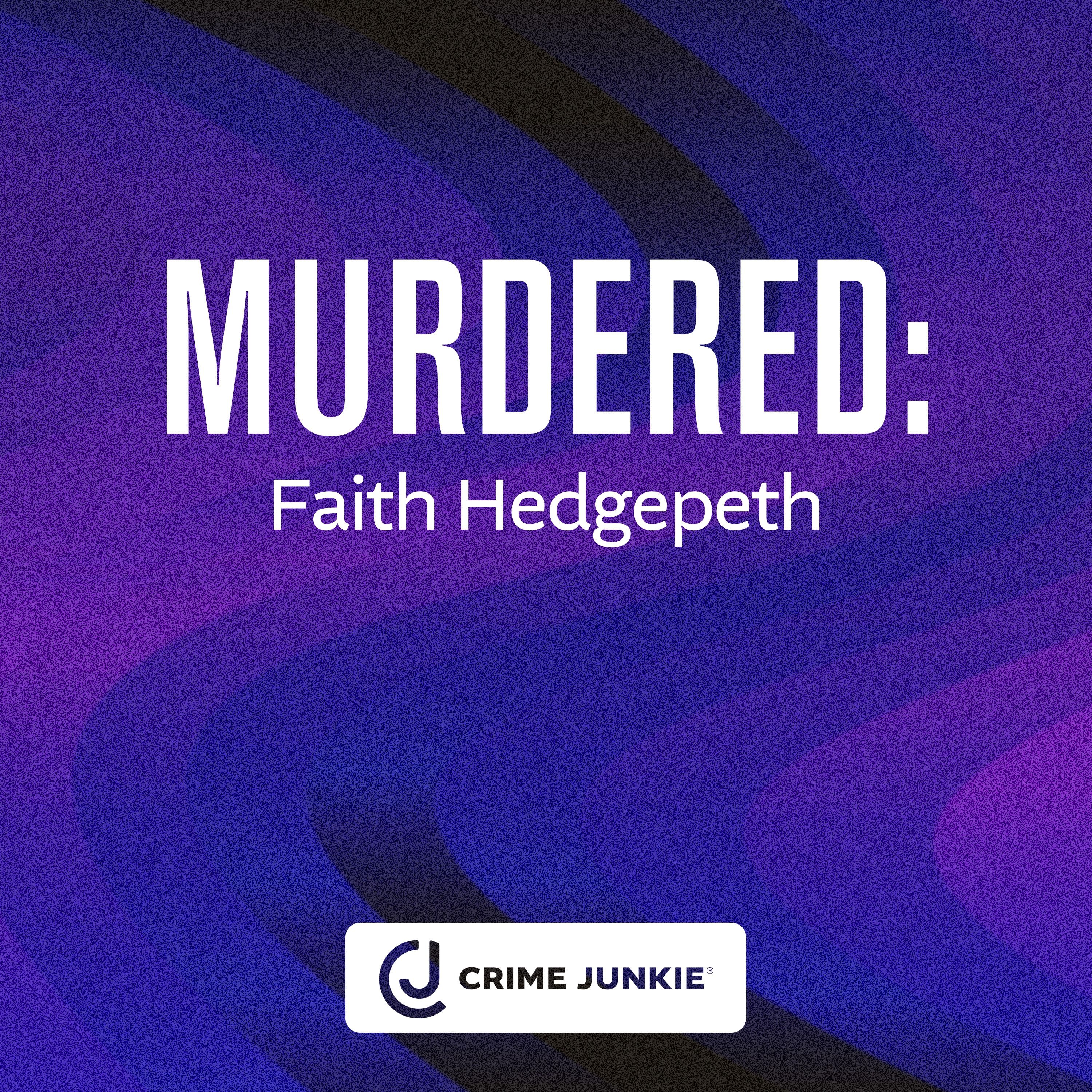 MURDERED: Faith Hedgepeth by audiochuck