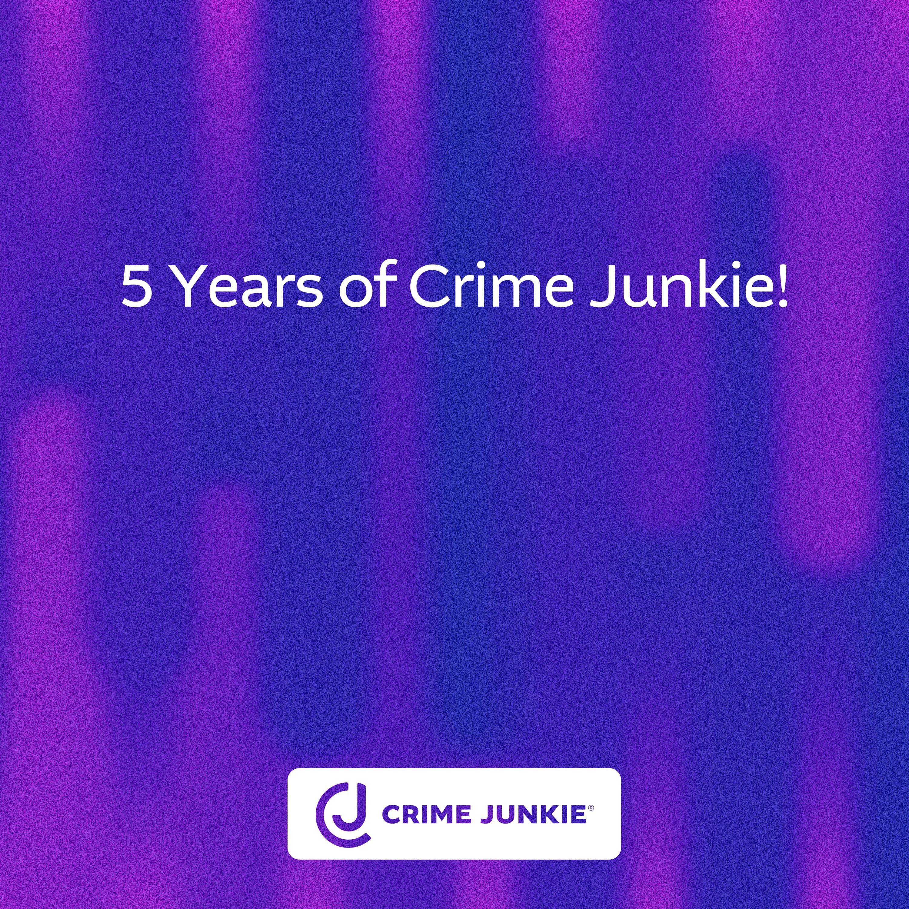 5 Years of Crime Junkie! by Audiochuck
