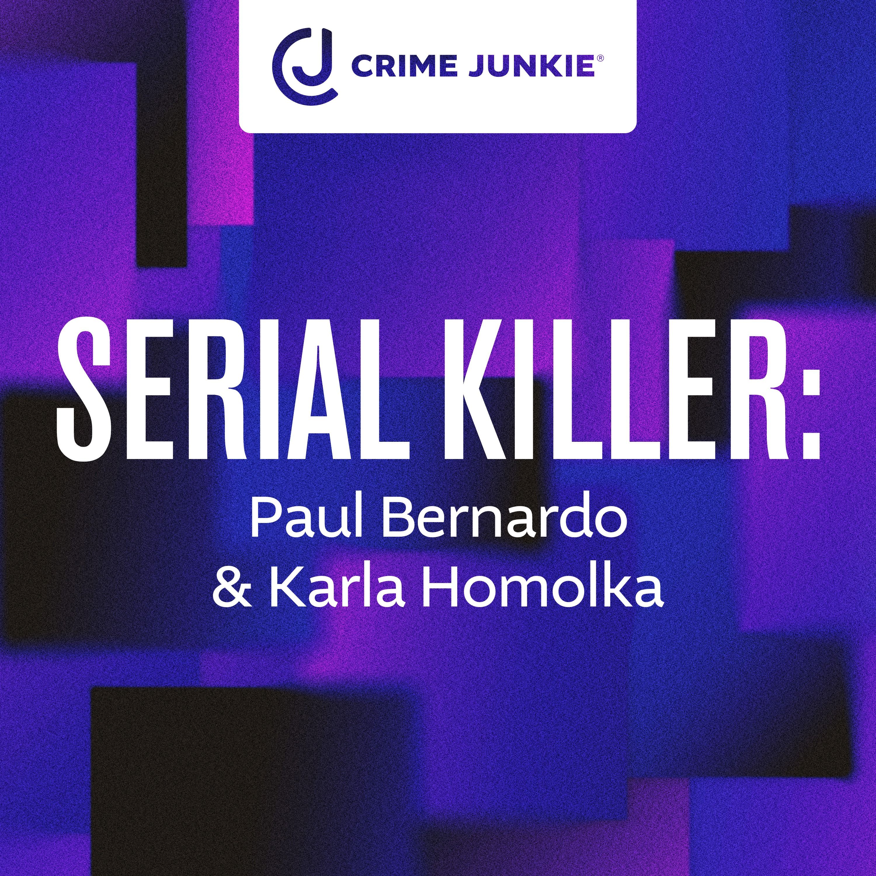 SERIAL KILLER: Paul Bernardo & Karla Homolka by audiochuck
