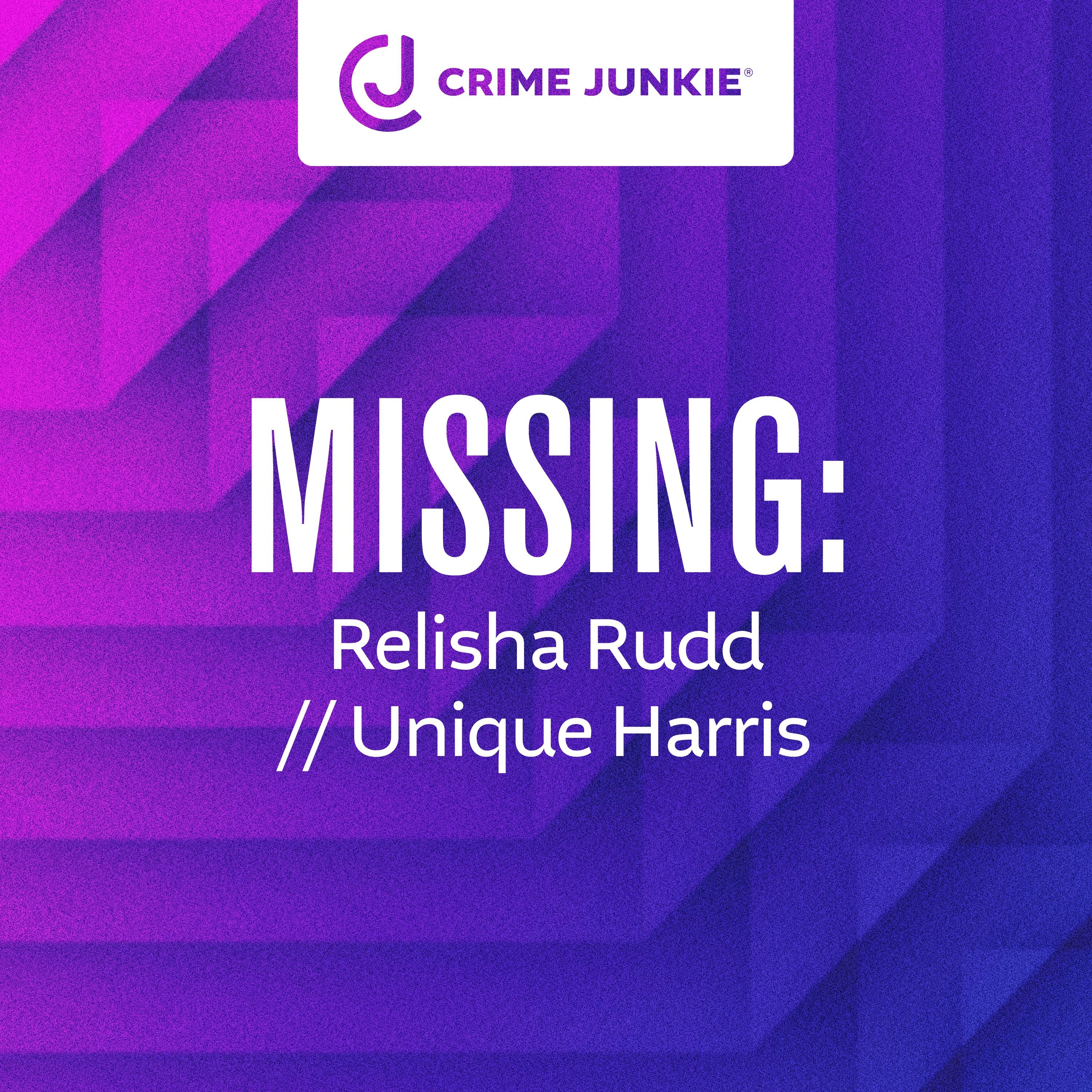 MISSING: Relisha Rudd // Unique Harris by audiochuck