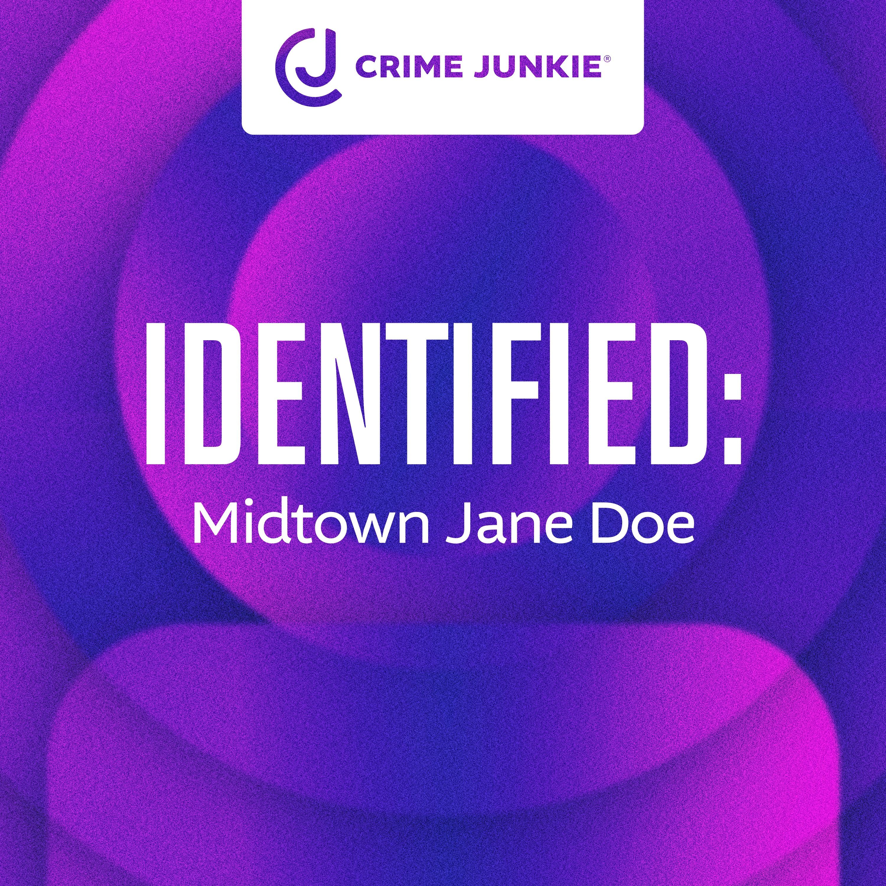 IDENTIFIED: Midtown Jane Doe by audiochuck