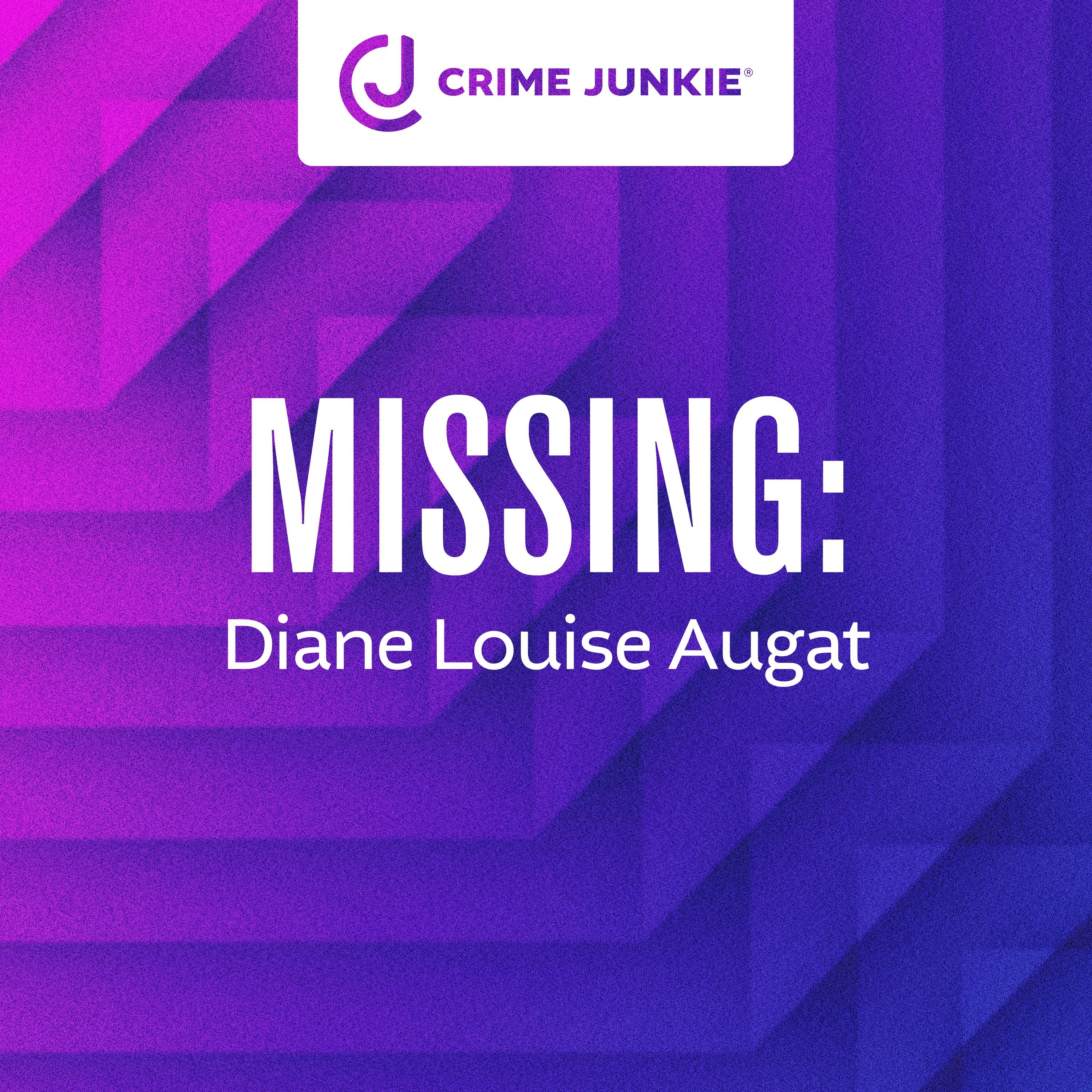 MISSING: Diane Louise Augat by audiochuck