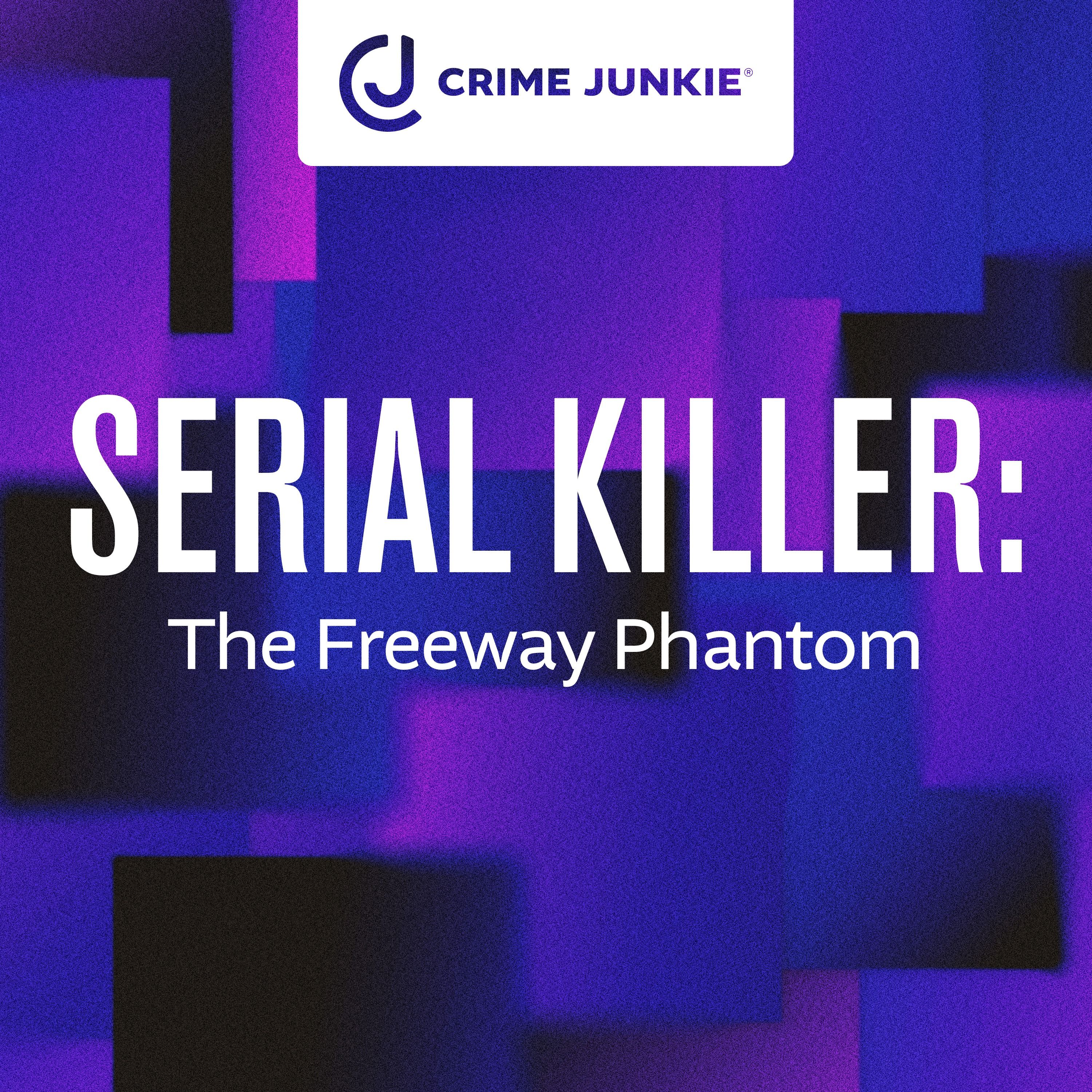 SERIAL KILLER: The Freeway Phantom by audiochuck