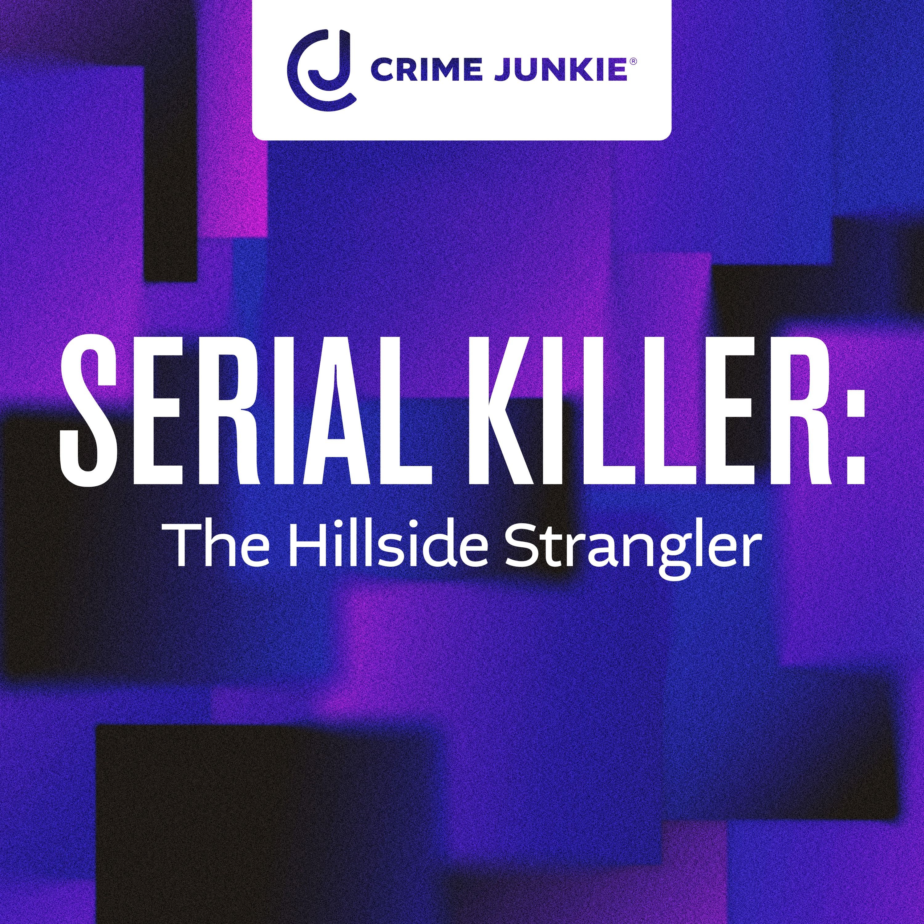 SERIAL KILLER: The Hillside Strangler by audiochuck