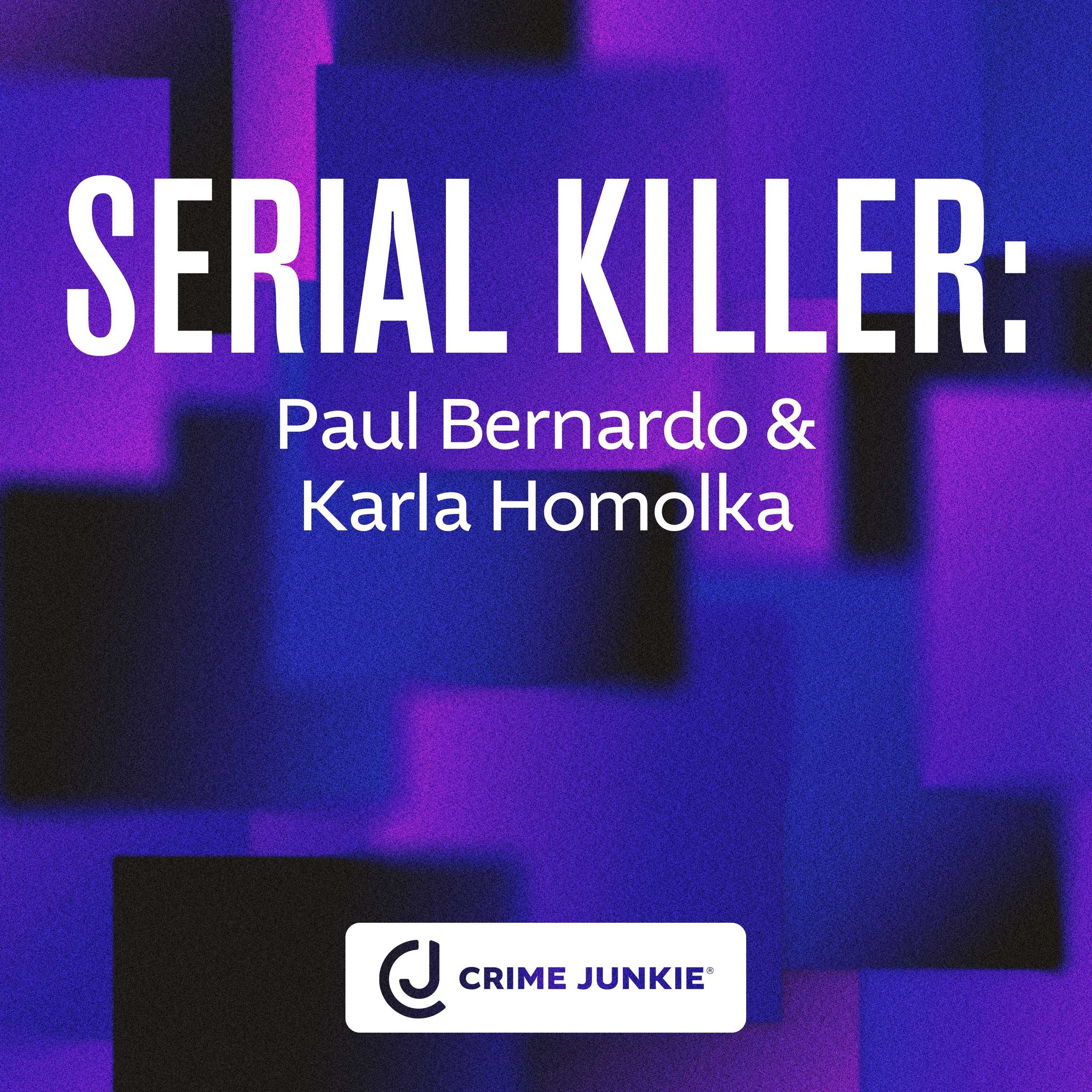 SERIAL KILLER: Paul Bernardo & Karla Homolka by Audiochuck