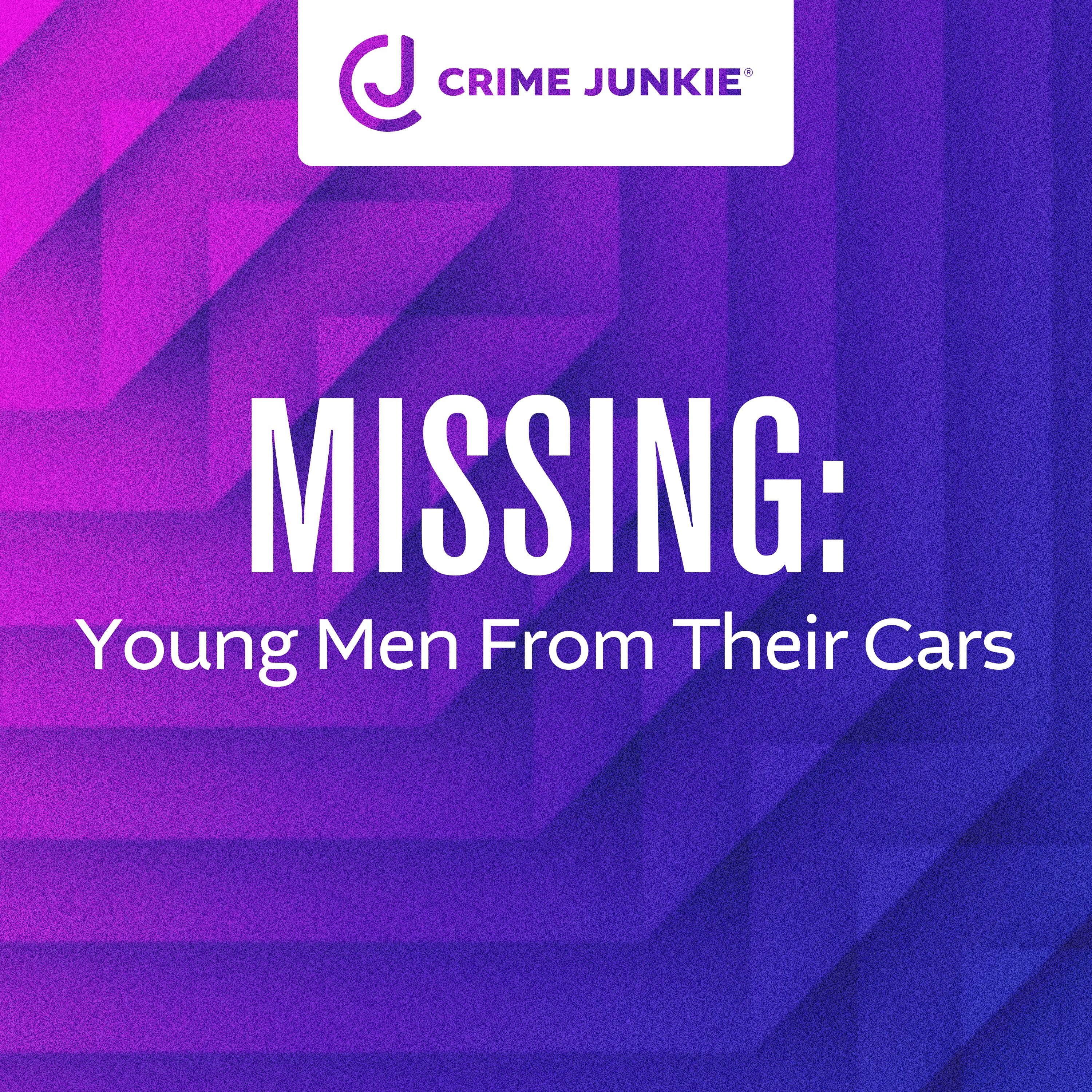 MISSING: Young Men From Their Cars by audiochuck