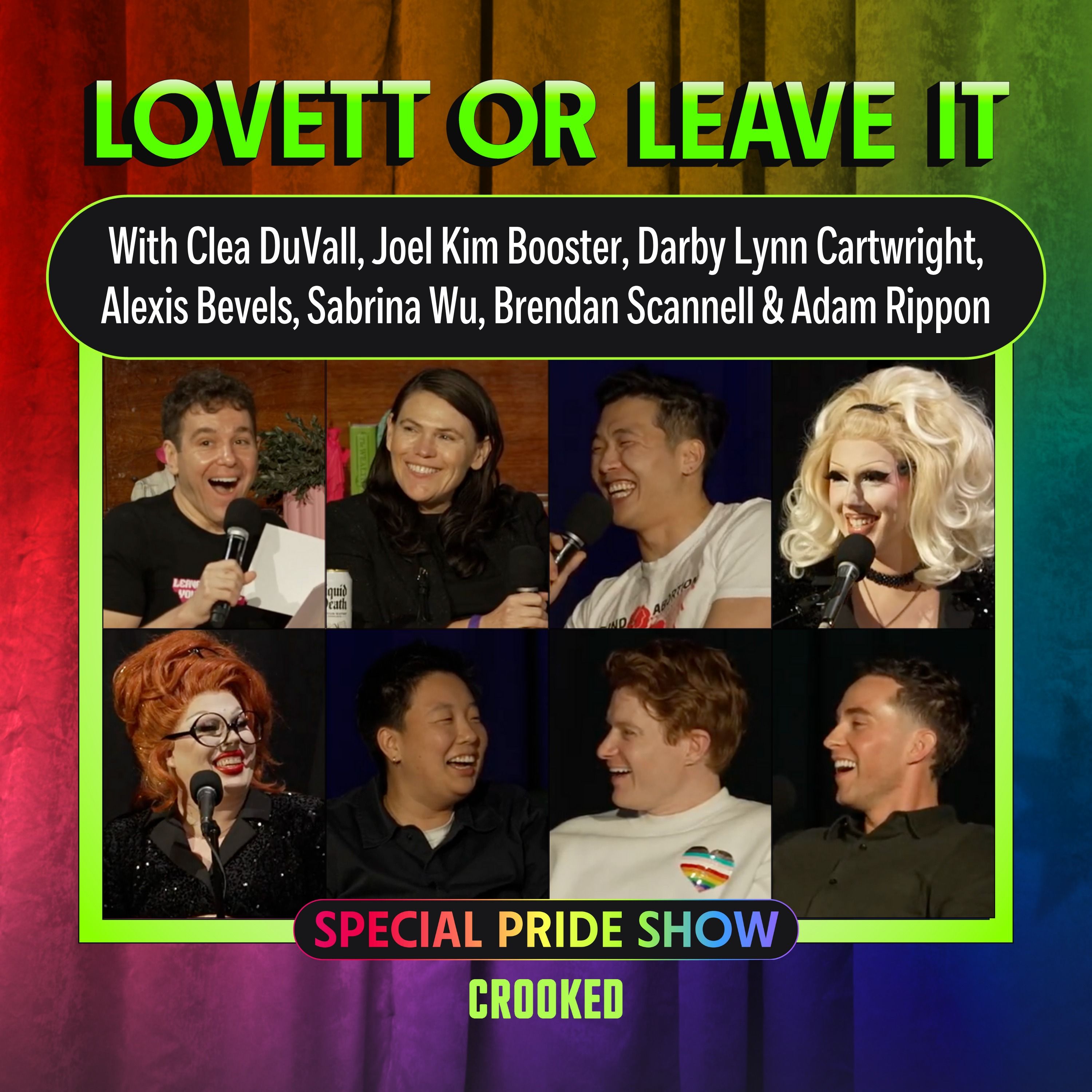 One Big Beautiful Pride Show by Crooked Media