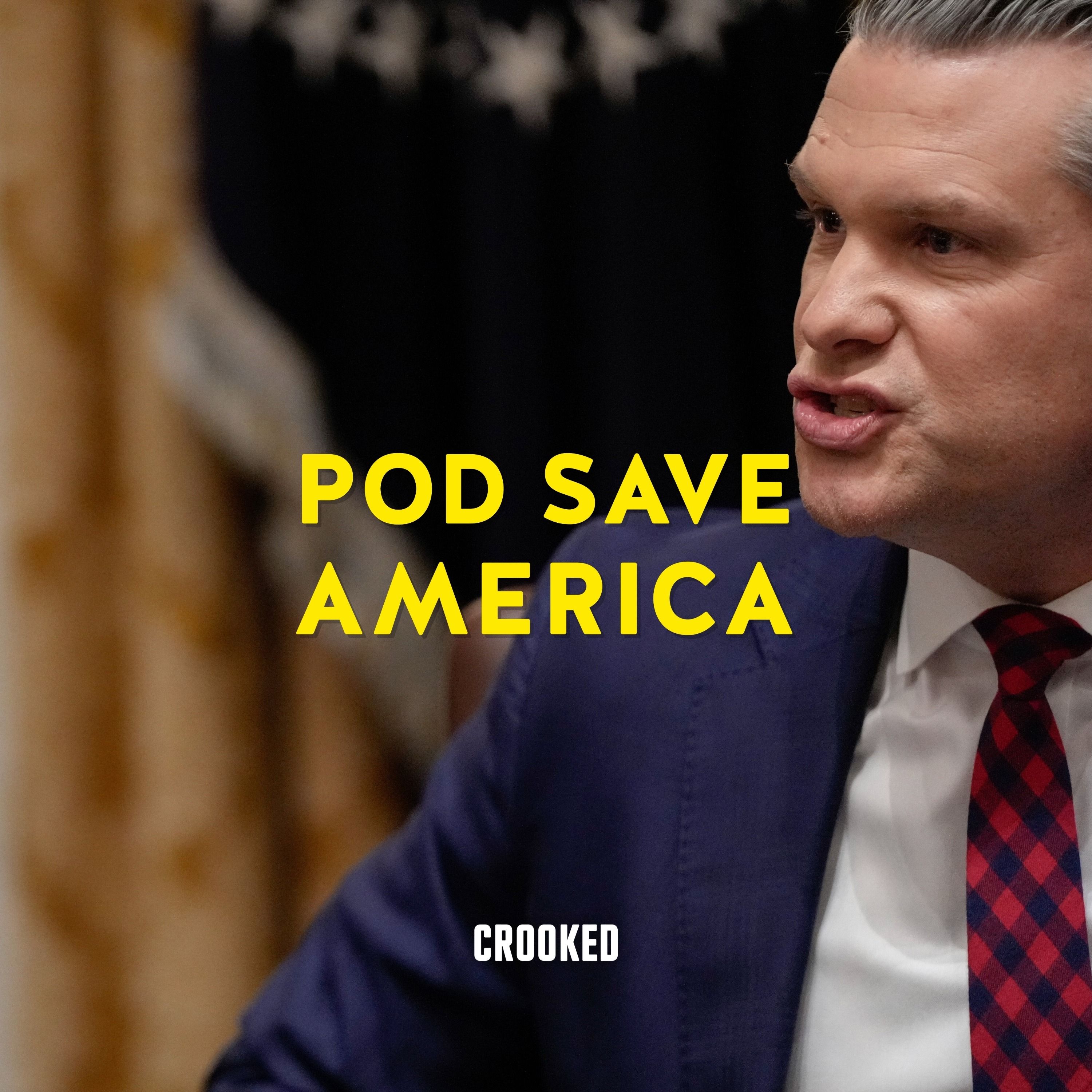 Two Strikes. Is Hegseth Out? by Jon Favreau, Dan Pfeiffer