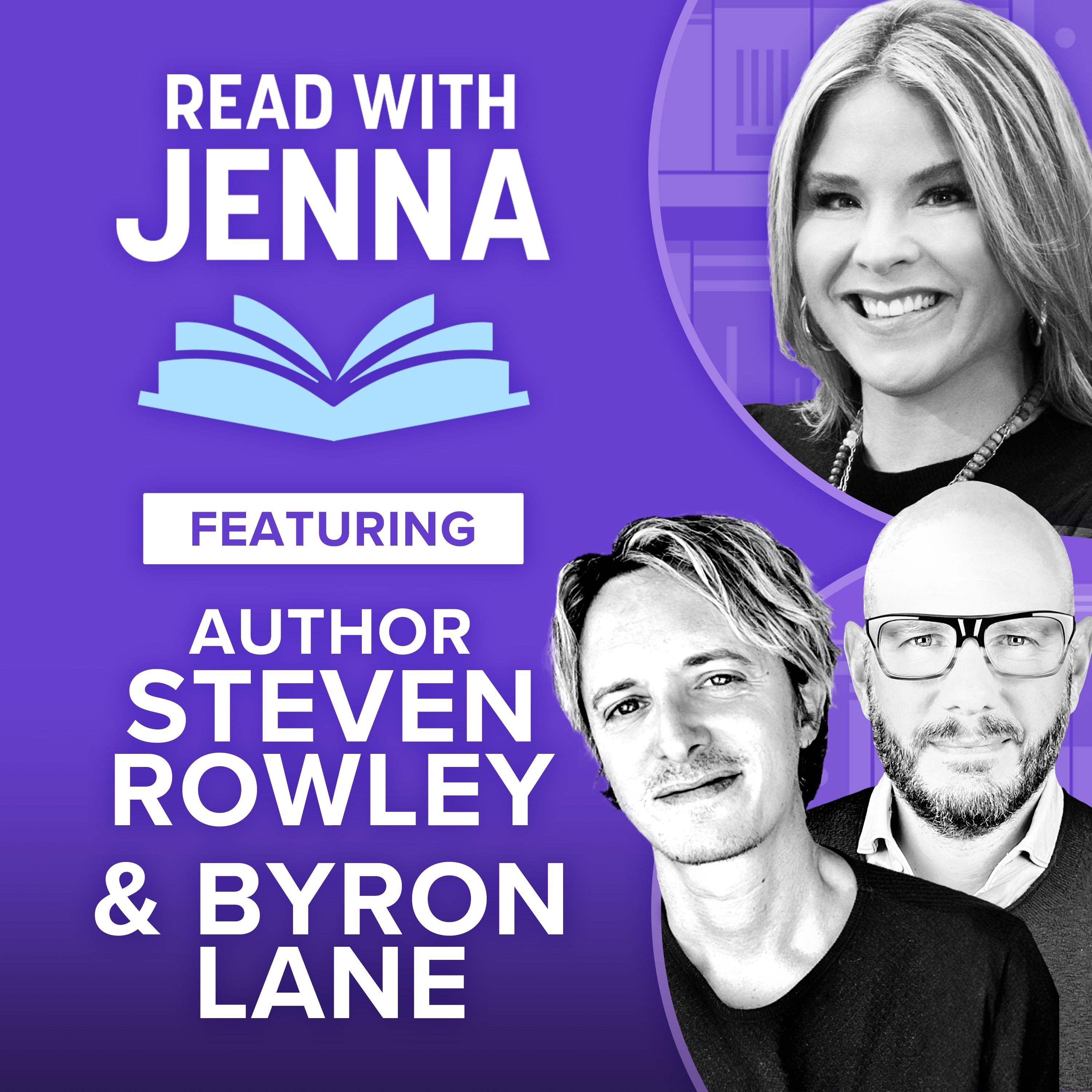 Steven Rowley: “Inspired by a Very Real Love Story” by Jenna Bush Hager', Steven Rowley, Byron Lane