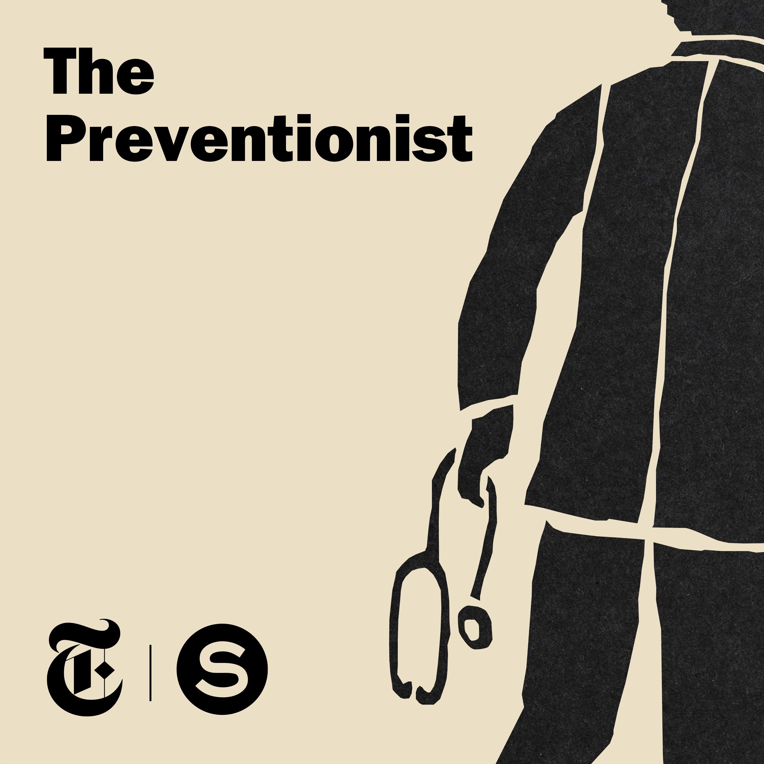 The Preventionist - Ep. 1