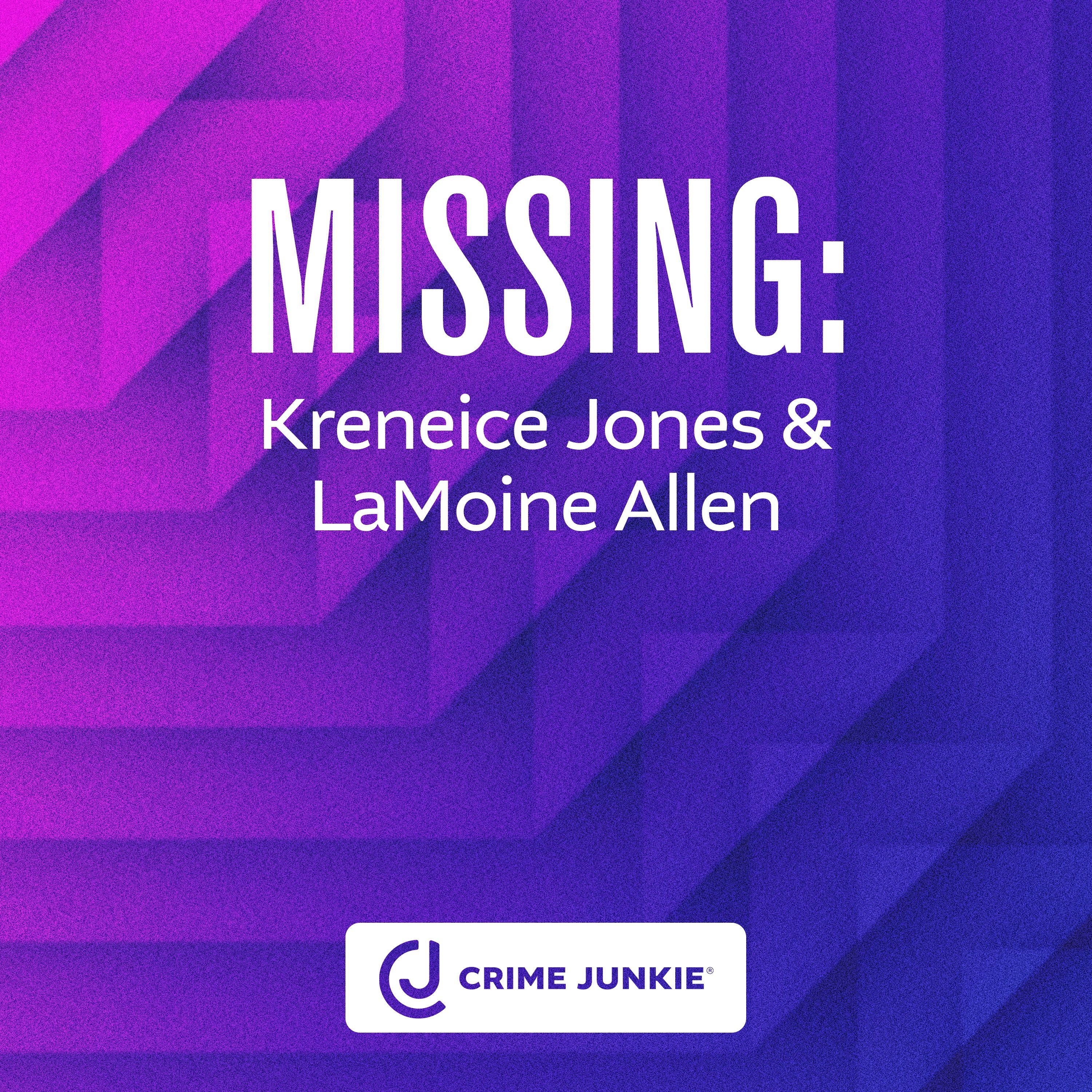 MISSING: Kreneice Jones & LaMoine Allen by Audiochuck