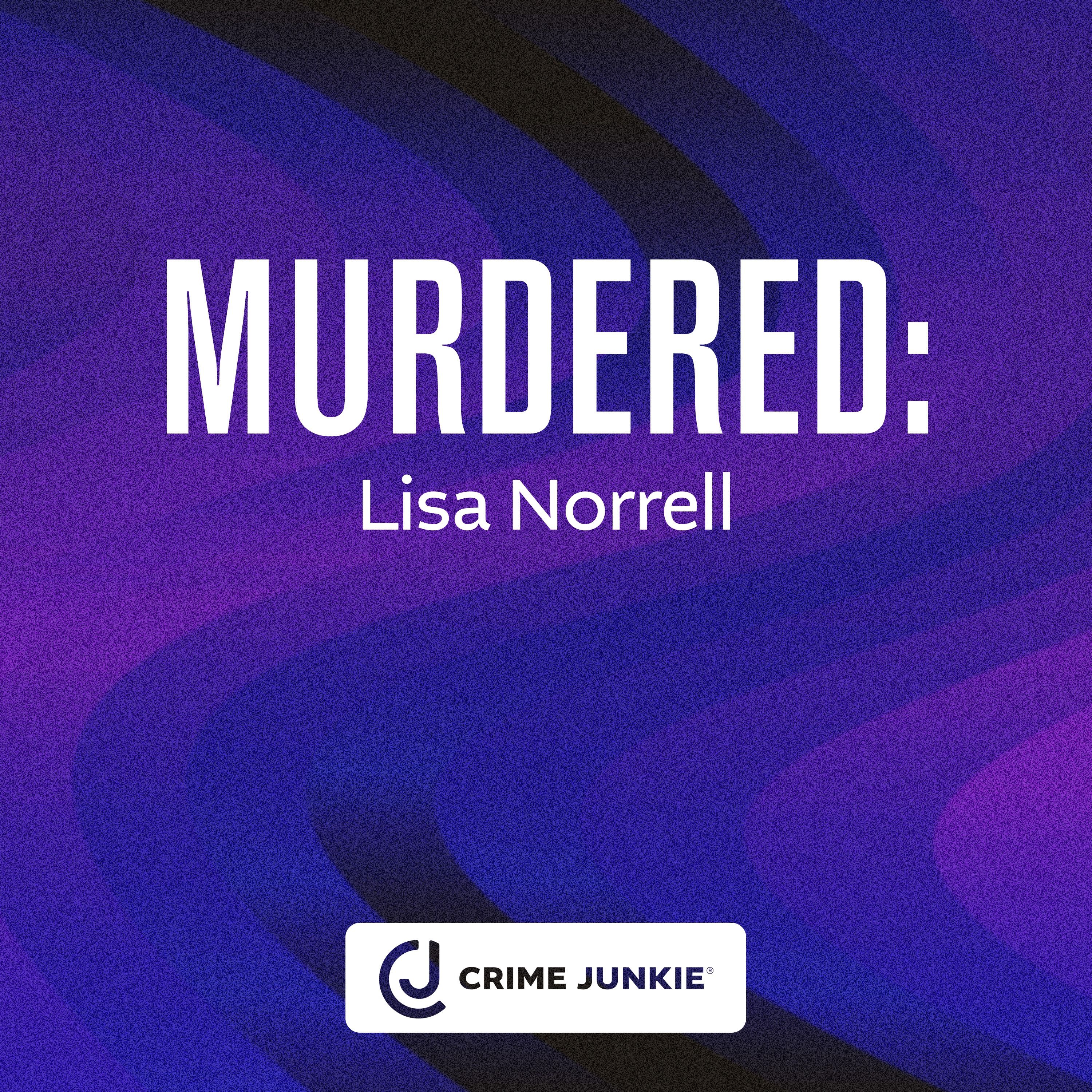MURDERED: Lisa Norell by Audiochuck