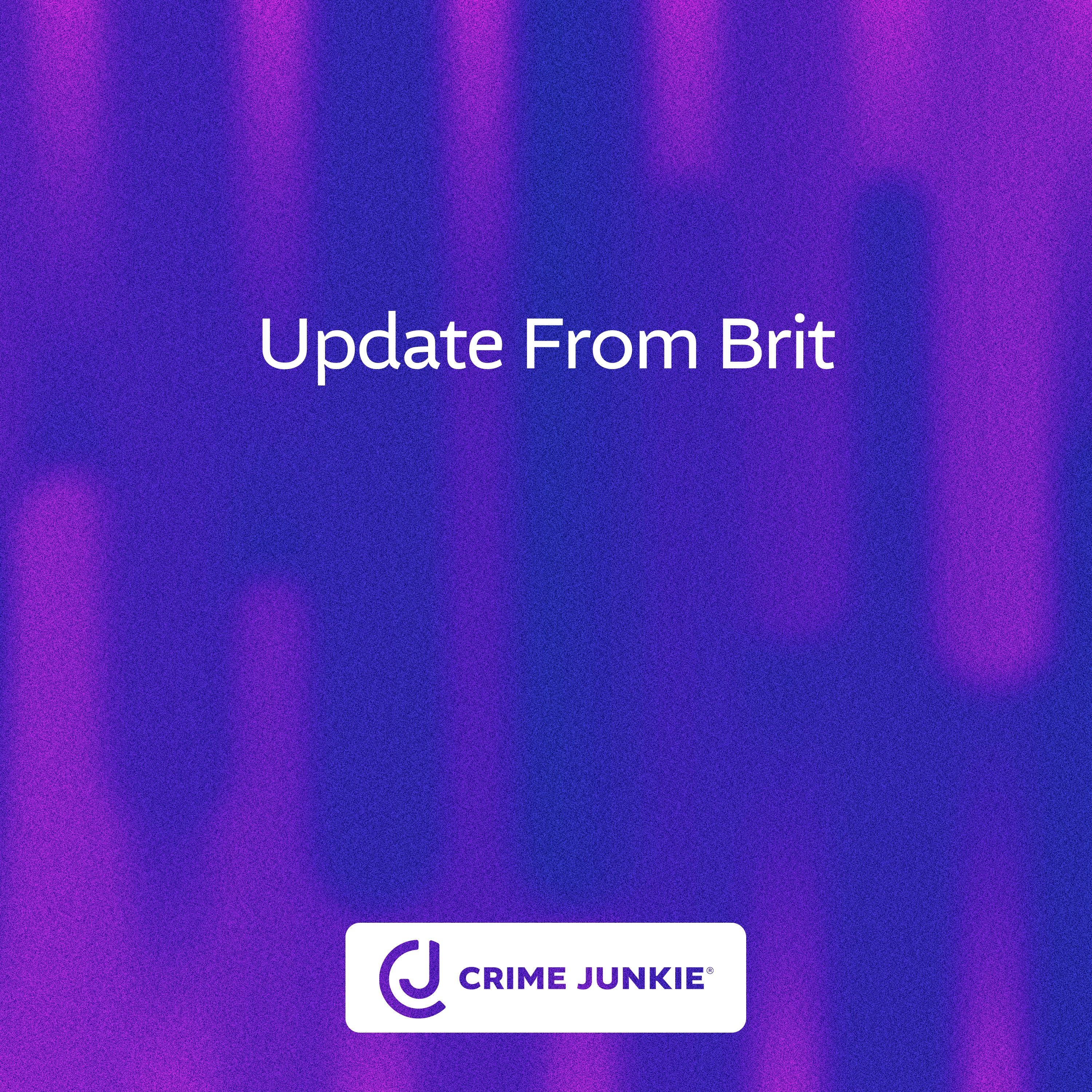 Update from Brit by Audiochuck